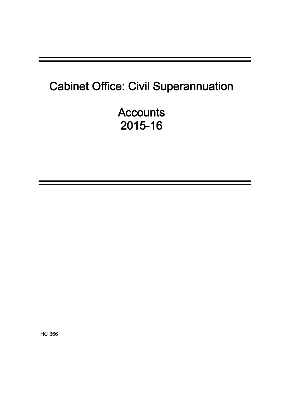 Cabinet Office: Civil Superannuation Accounts 2015-16 (For the year ended 31 March 2016) 