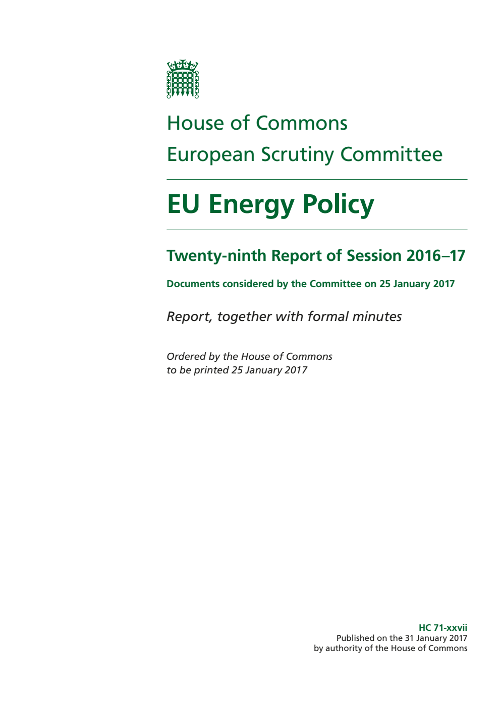 European Scrutiny Committee 29th Report of Session 2016-17. EU Energy Policy