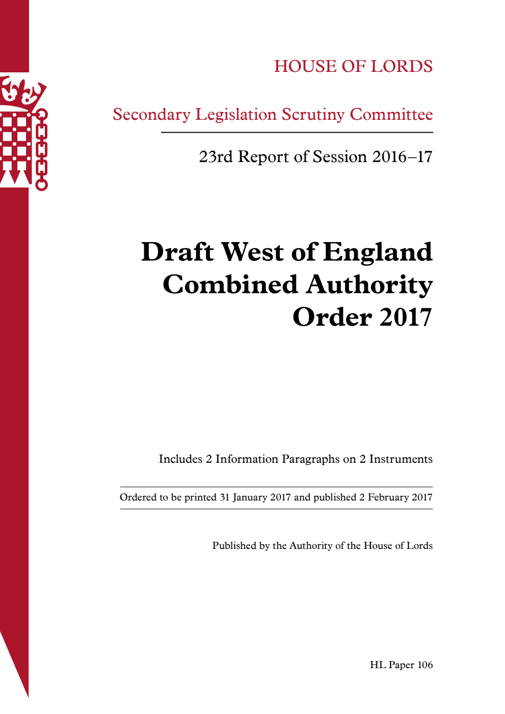 Secondary Legislation Scrutiny Committee 23rd Report of Session 2016-17. Draft West of England Combined Authority Order 2017
