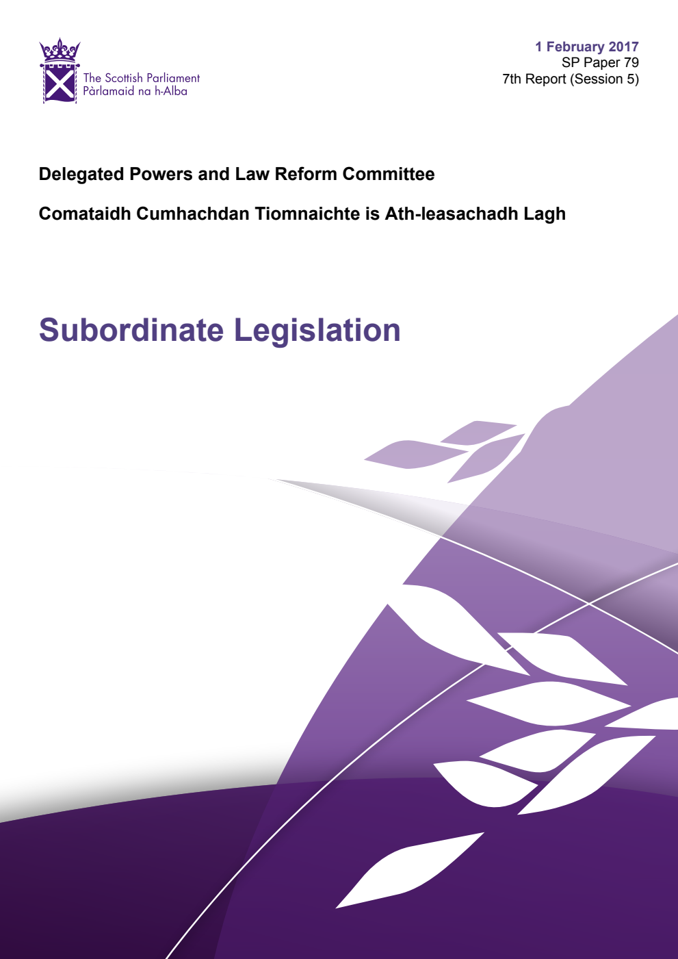 Delegated Powers and Law Reform Committee 7th Report, 2017: Subordinate Legislation