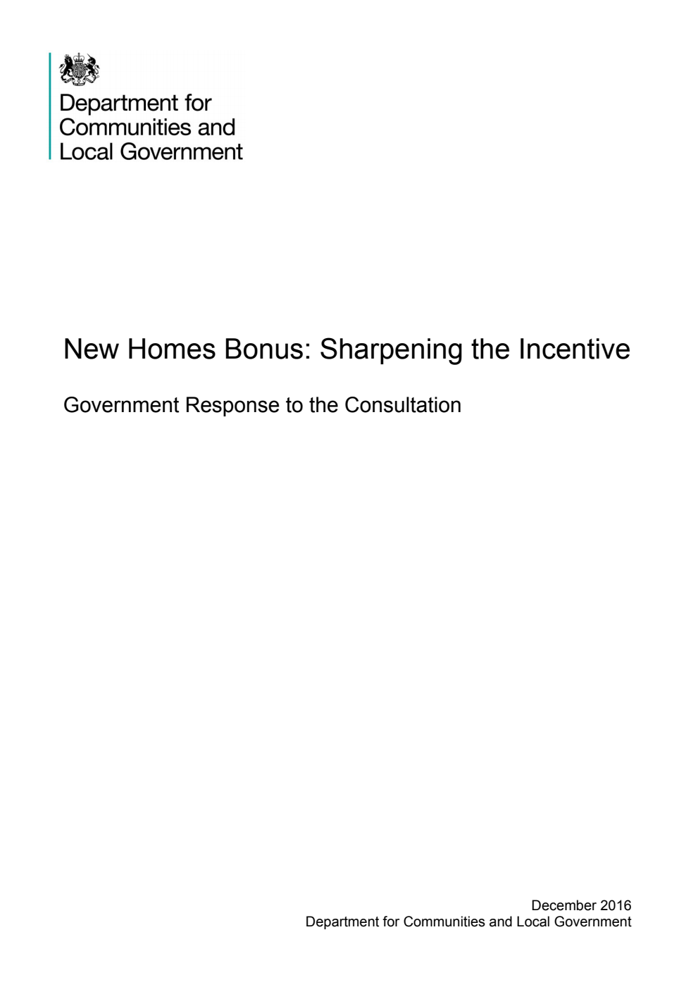 New Homes Bonus: Sharpening the Incentive. Government Response to the Consultation