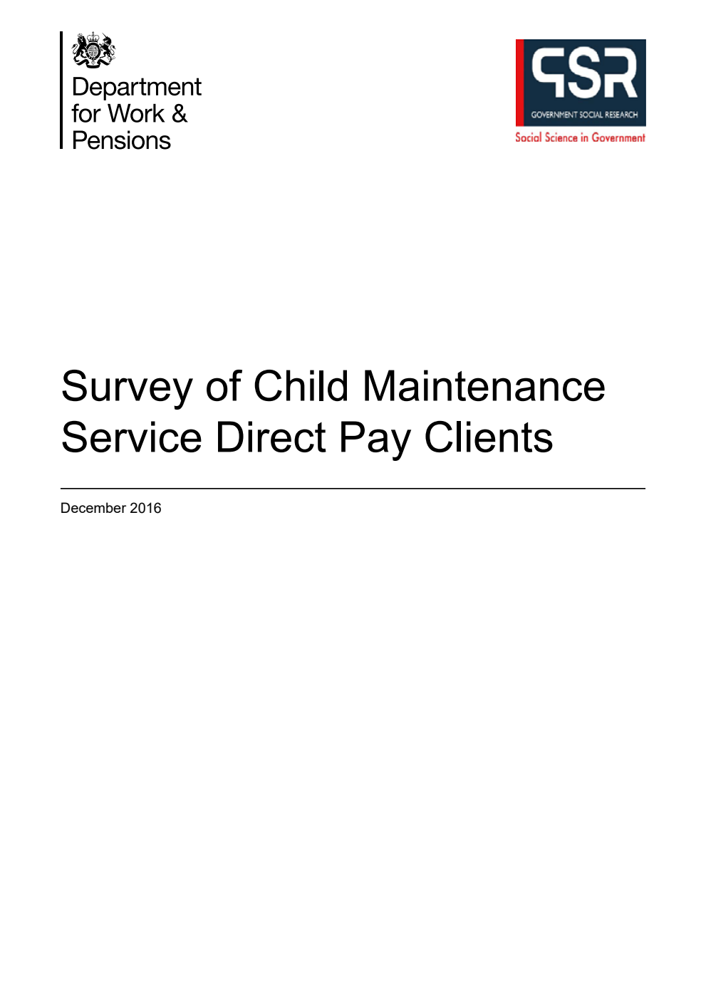 Research Report 931. Survey of Child Maintenance Service Direct Pay Clients. December 2016