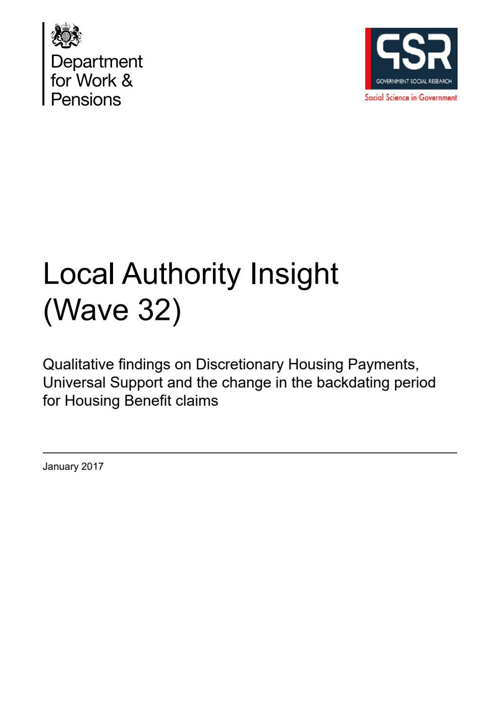 Research Report 936. Local Authority Insight (Wave 32). Qualitative findings on Discretionary Housing Payments, Universal Support and the change in the backdating period for Housing Benefit claims. January 2017