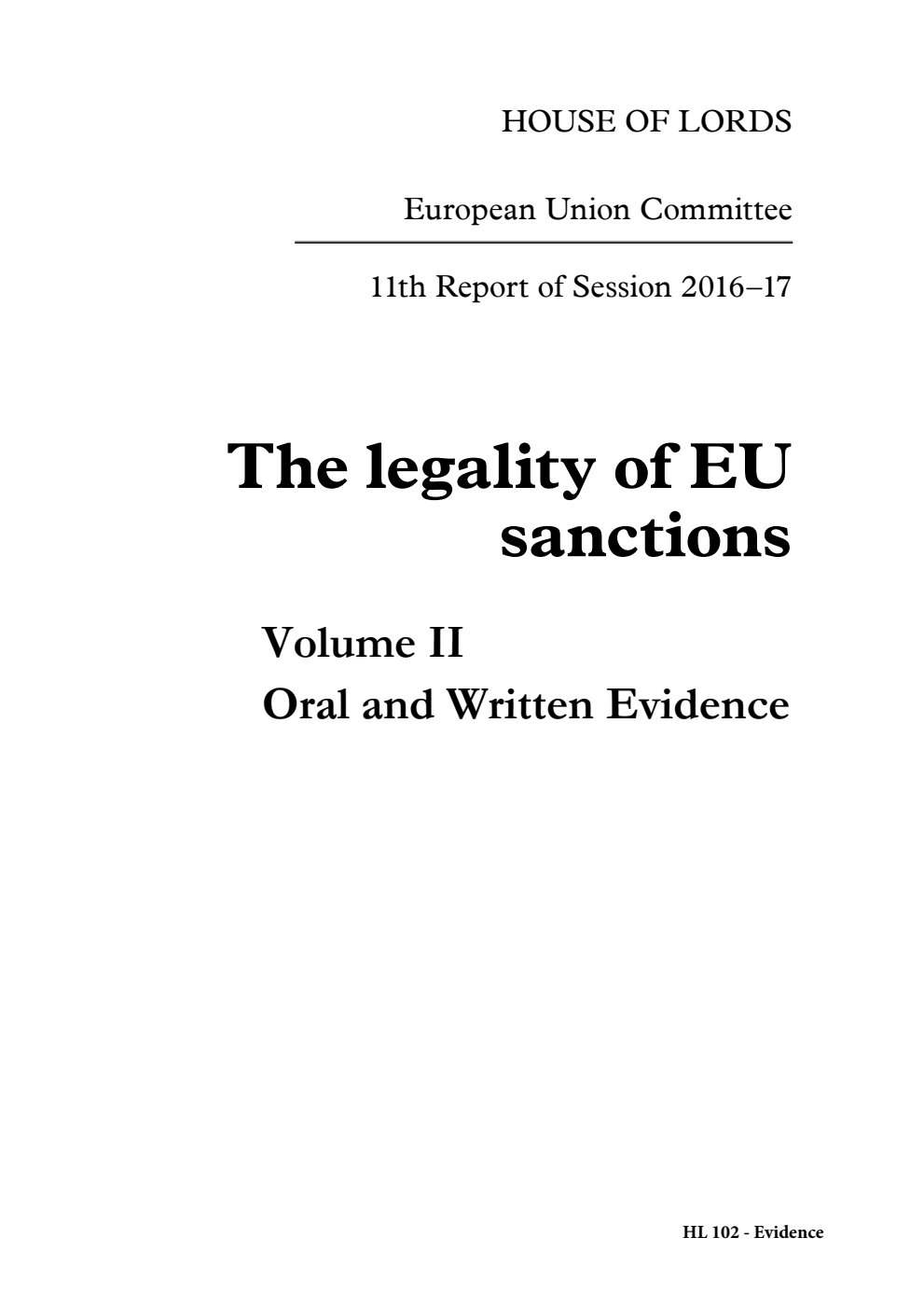 European Union Committee 11th Report. The legality of EU sanctions Volume 2. Oral and written evidence