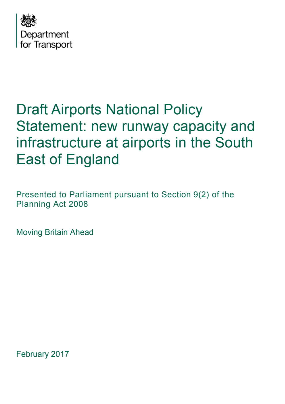 Draft Airports National Policy Statement: new runway capacity and infrastructure at airports in the South East of England. Moving Britain Ahead