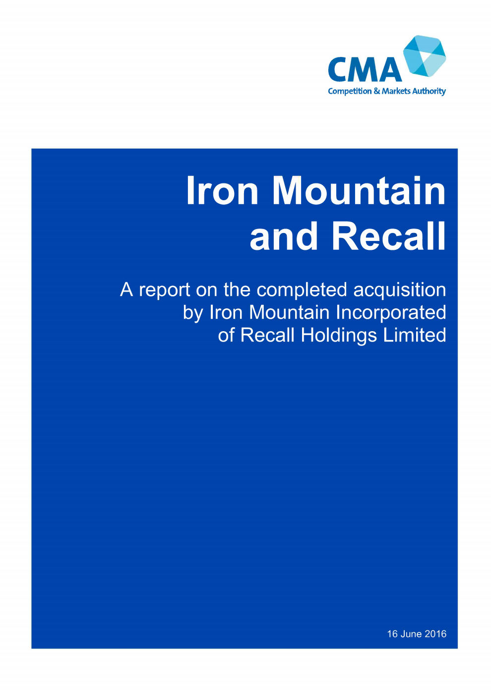 Iron Mountain and Recall. A report on the completed acquisition by Iron Mountain Incorporated of Recall Holdings Limited