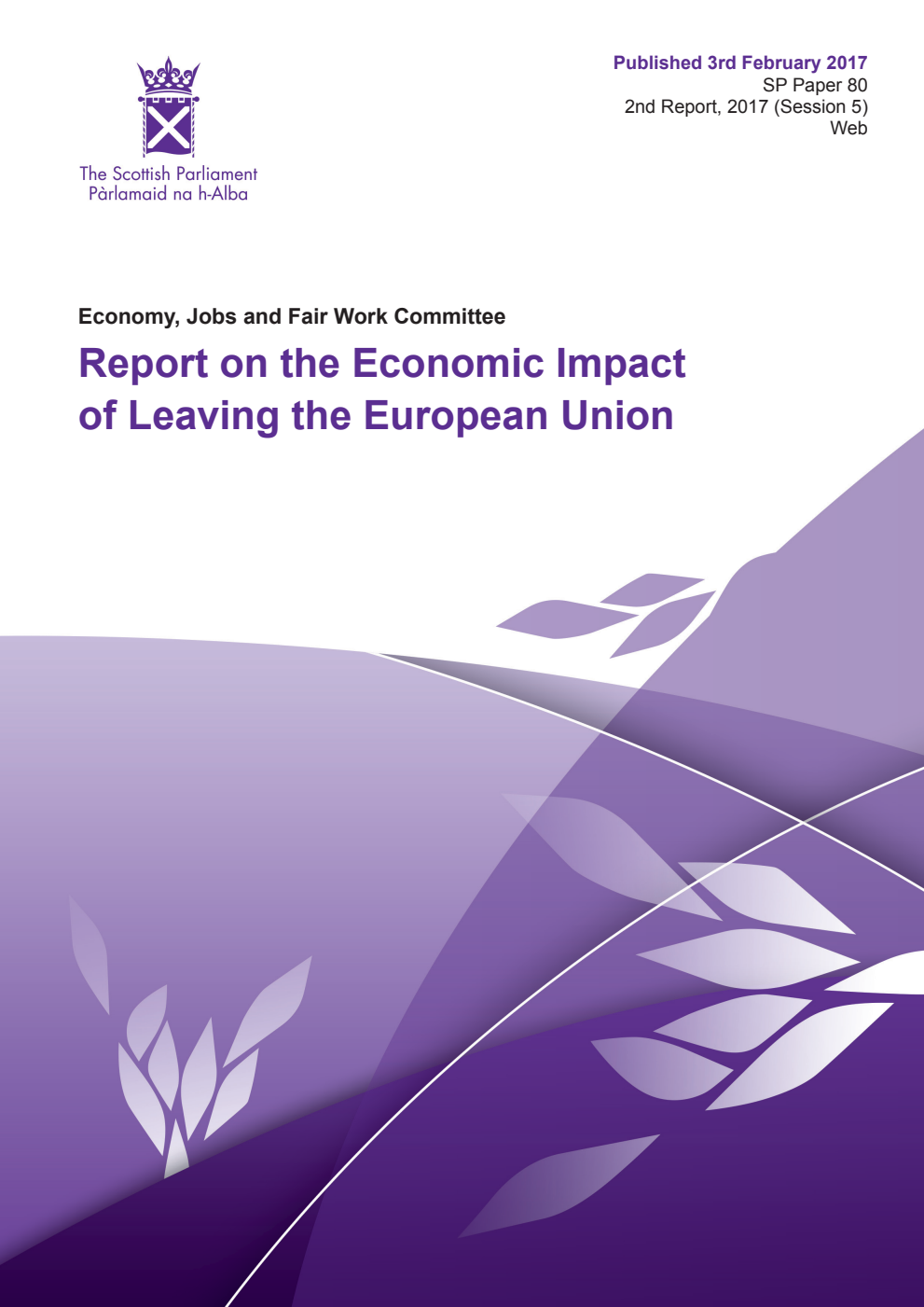 Economy, Jobs and Fair Work Committee 2nd Report, 2017: Report on the Economic Impact of Leaving the European Union