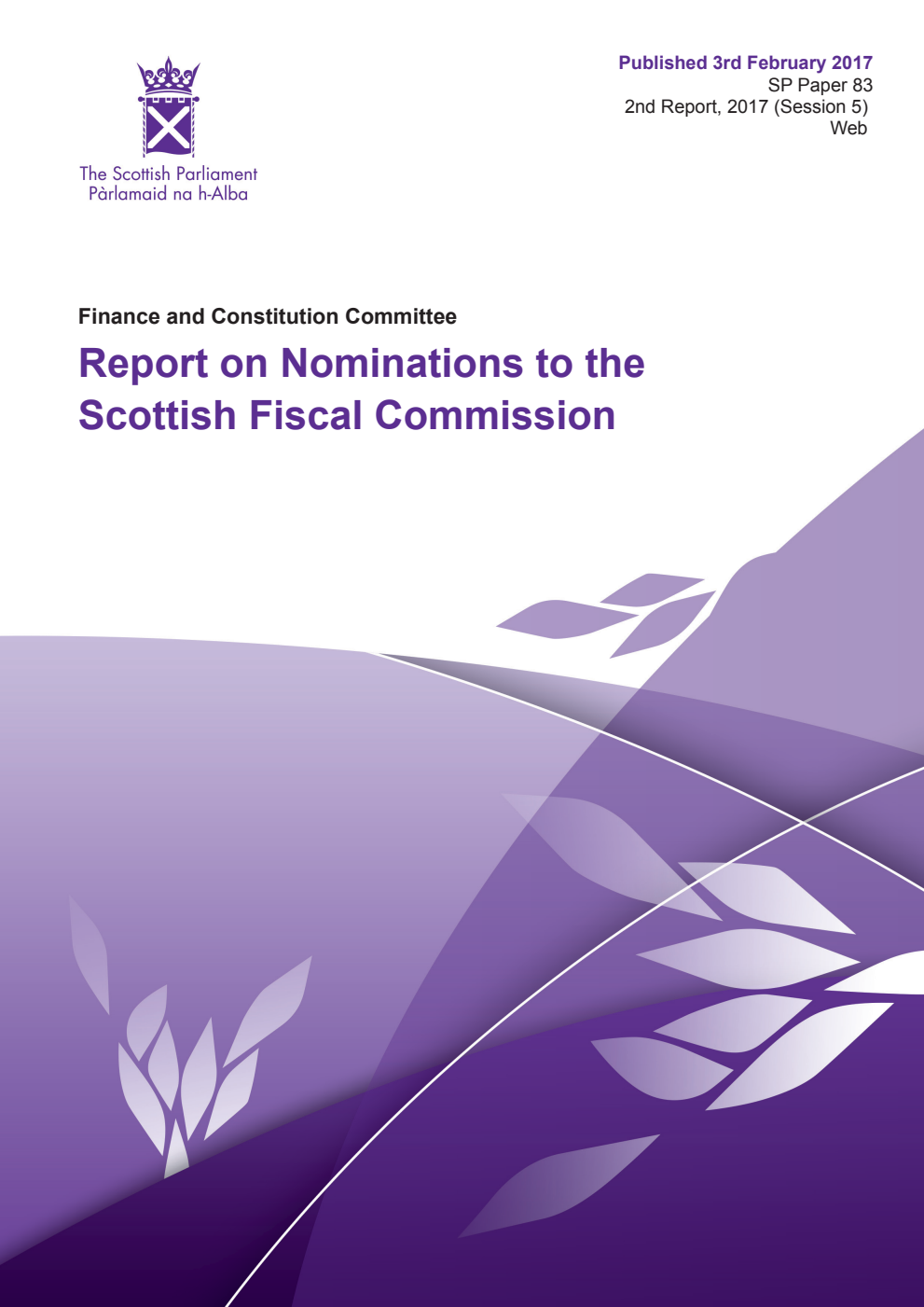 Finance and Constitution Committee 2nd Report, 2017: Report on Nominations to the Scottish Fiscal Commission