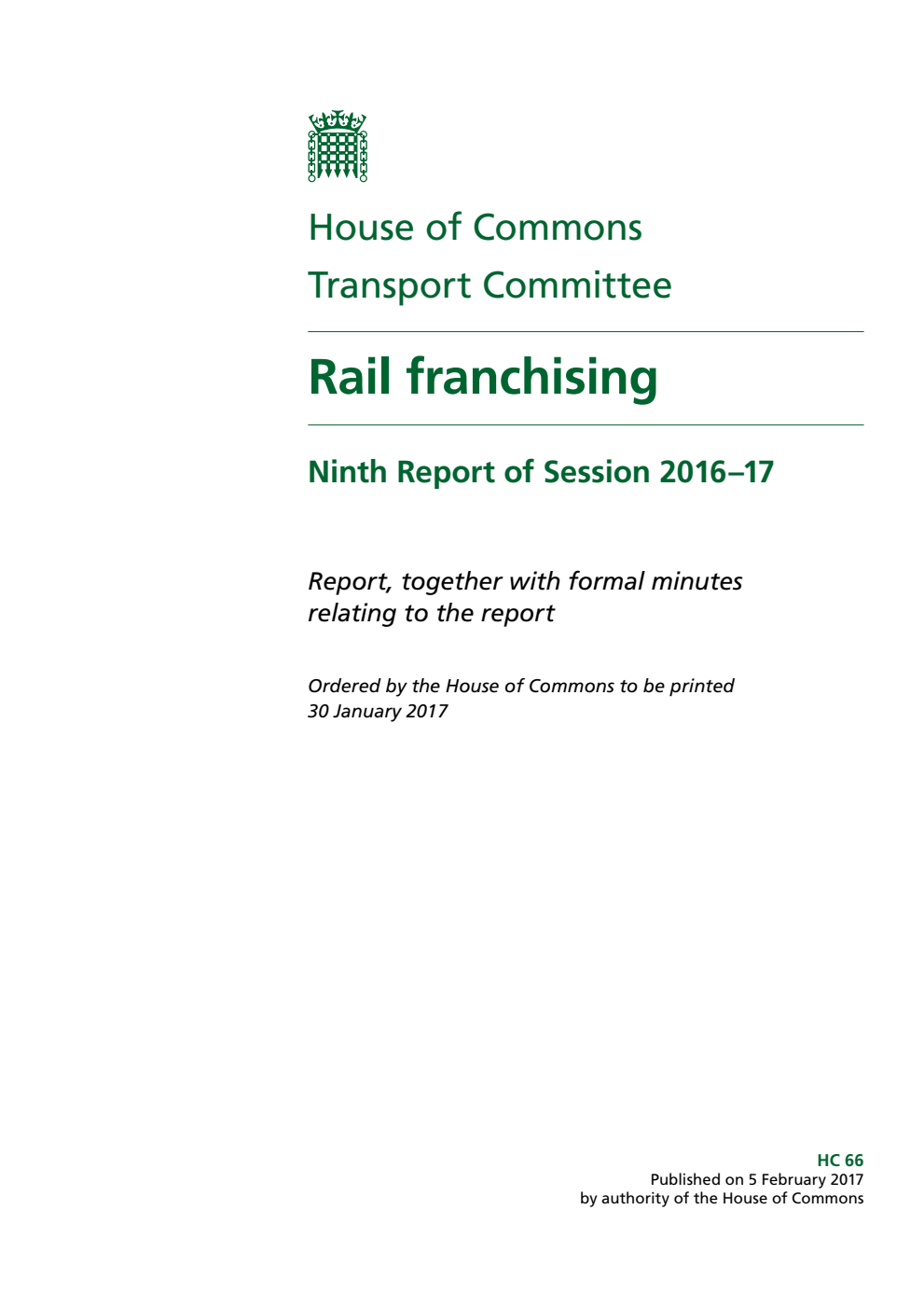 Transport Committee 9th Report. Rail franchising Volume 1. Report