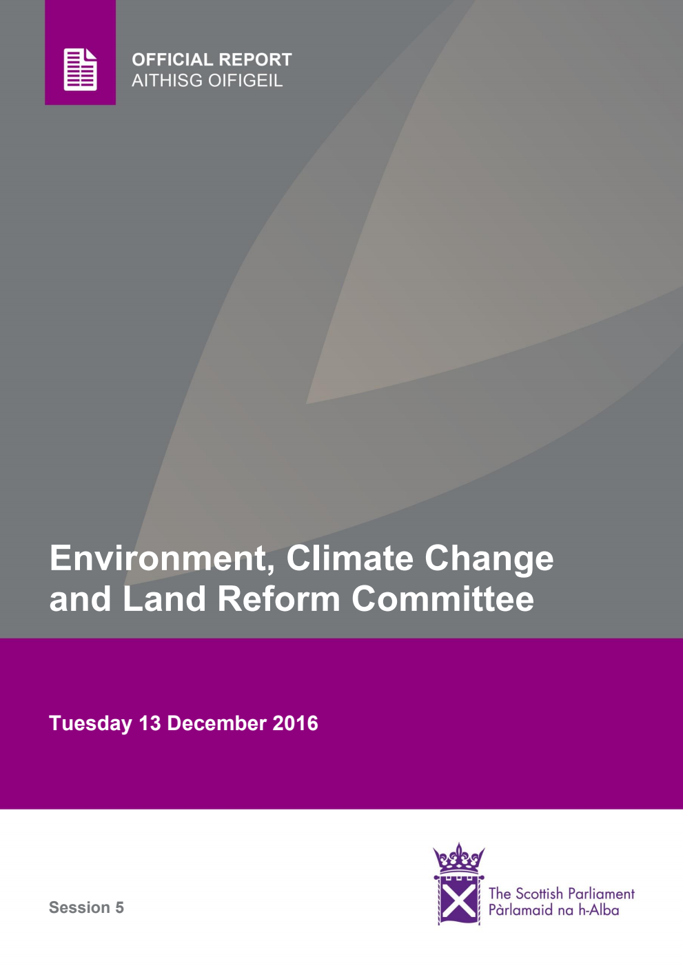 Environment, Climate Change and Land Reform Committee 15th Meeting 2016, 13 December 2016 [Final]