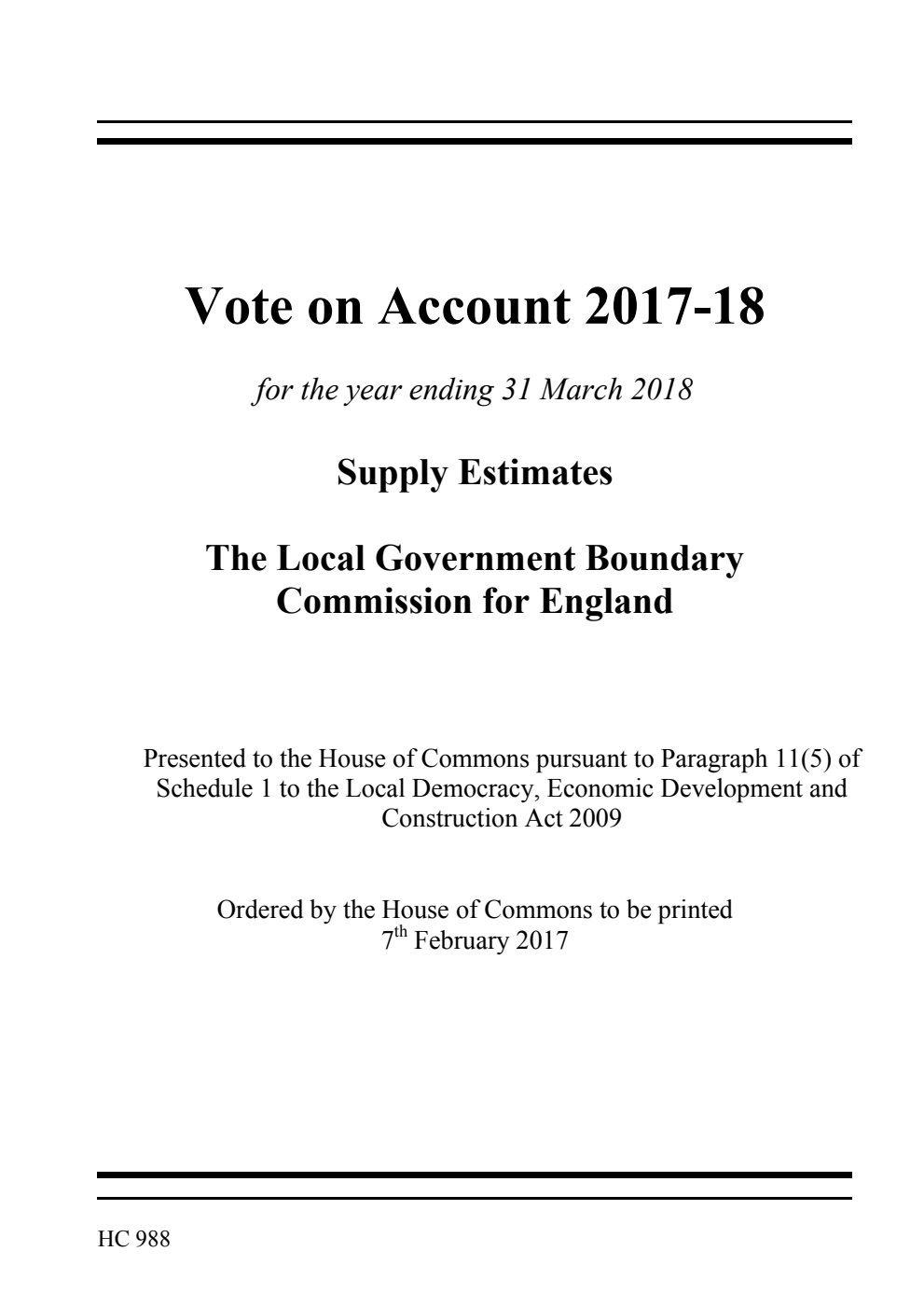 Vote on Account 2017-18 for the year ending 31 March 2018 Supply Estimates: The Local Government Boundary Commission for England 