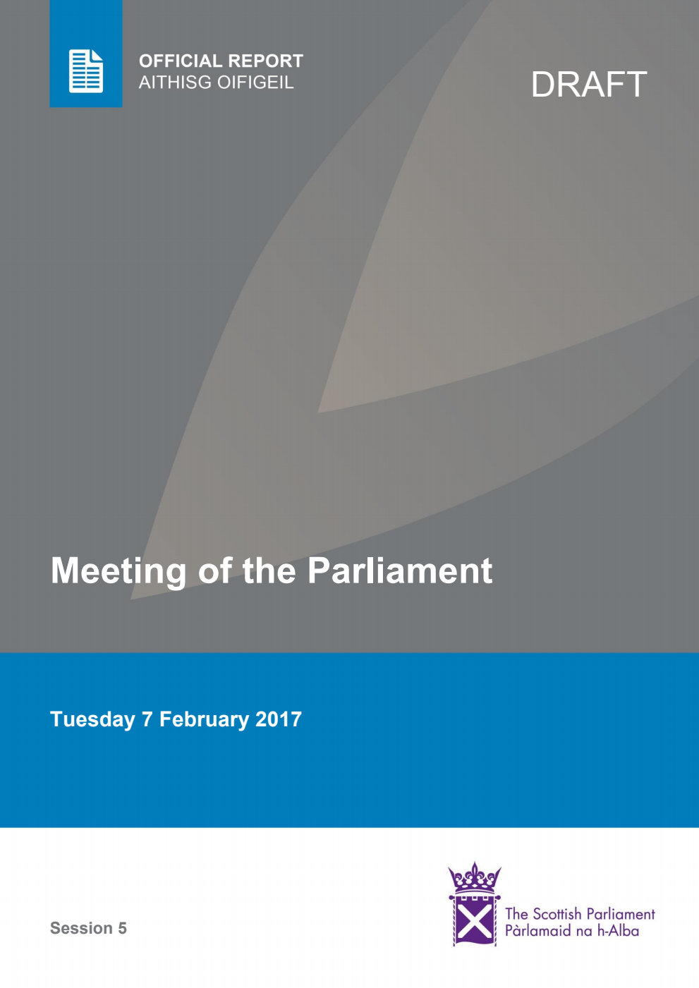 Official Report Meeting of the Parliament Tuesday 7 February 2017 [Draft]