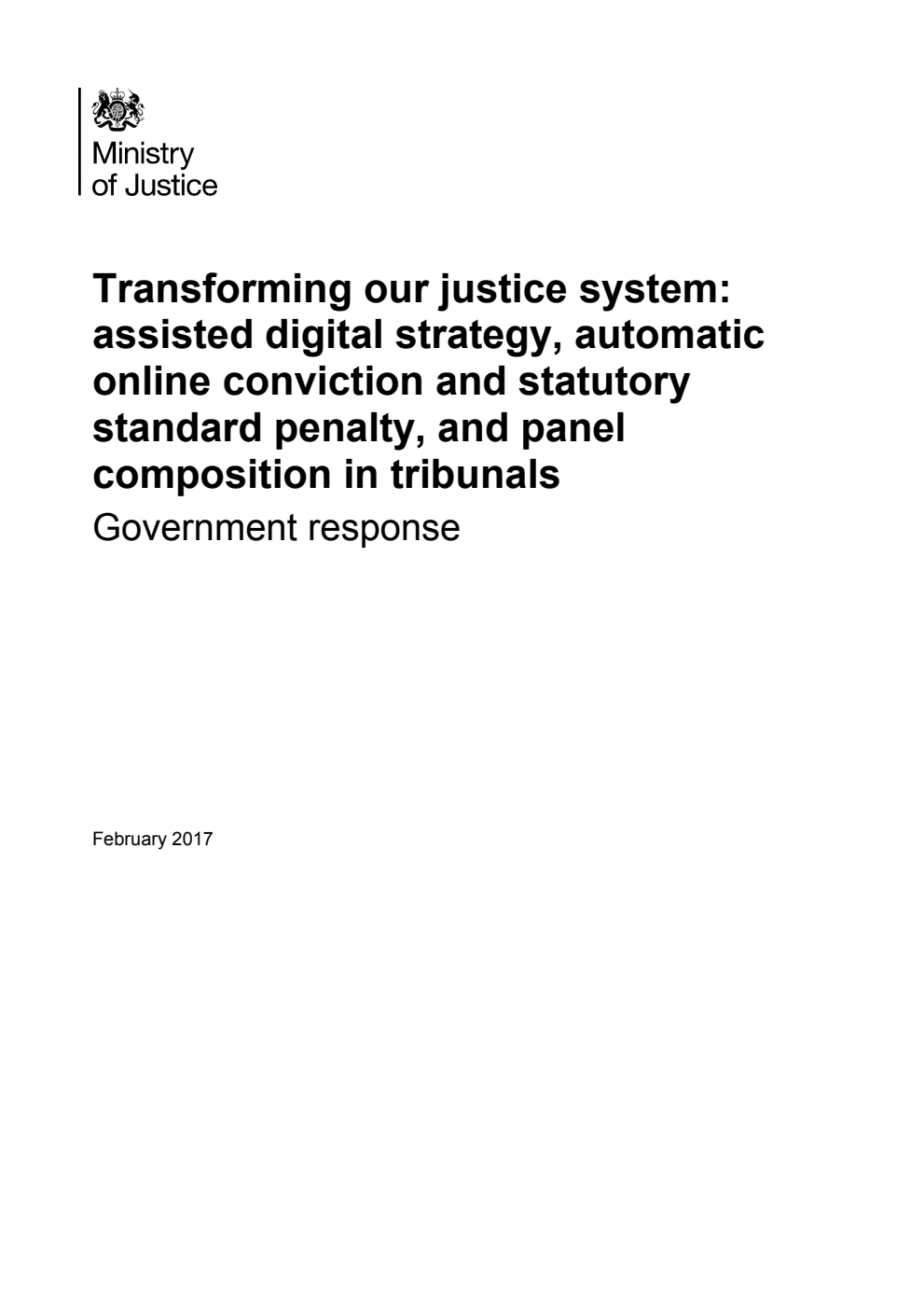 Transforming our justice system: assisted digital strategy, automatic online conviction and statutory standard penalty, and panel composition in tribunals: Government response
