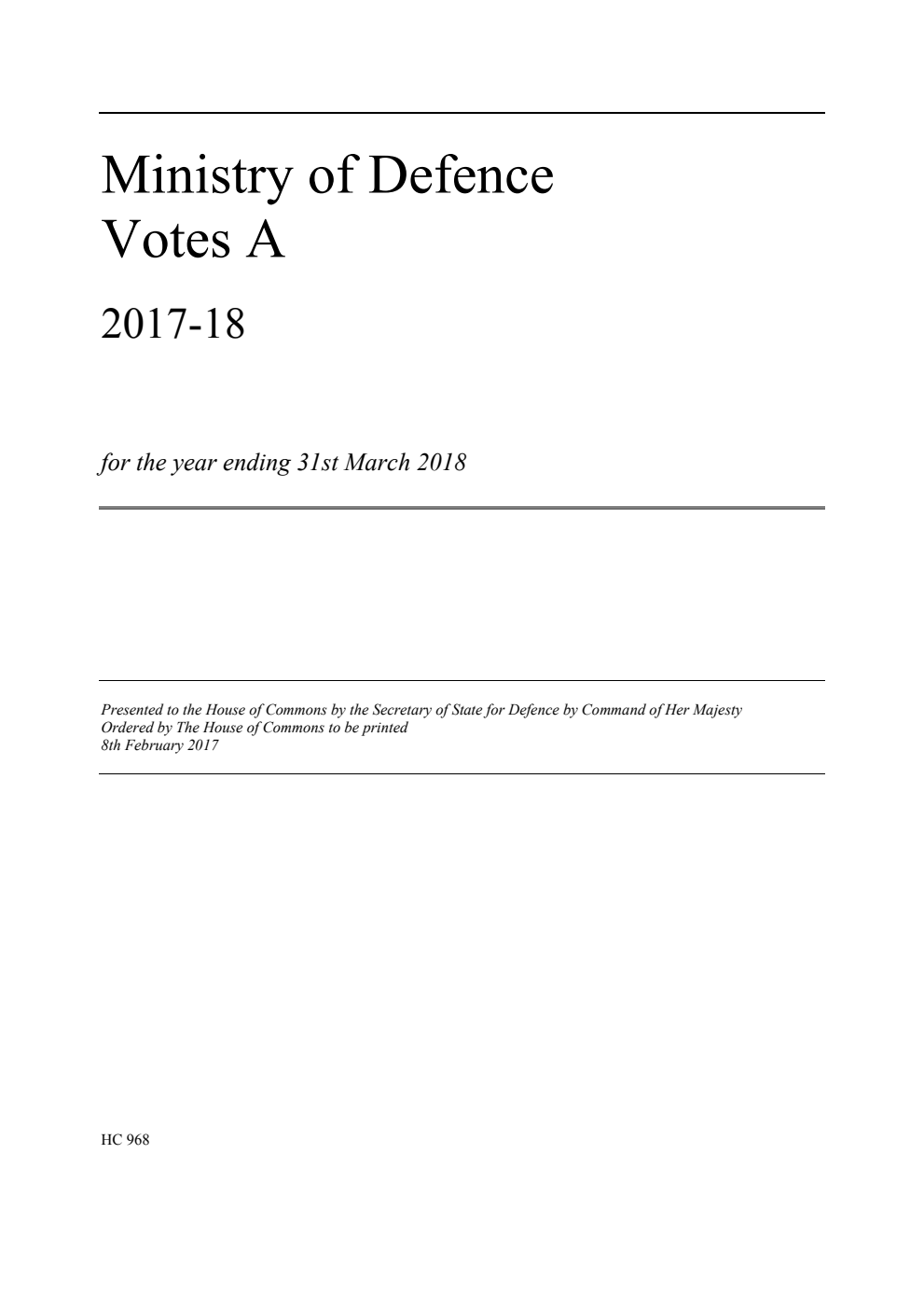 Ministry of Defence Votes A 2017-18 for the year ending 31st March 2018