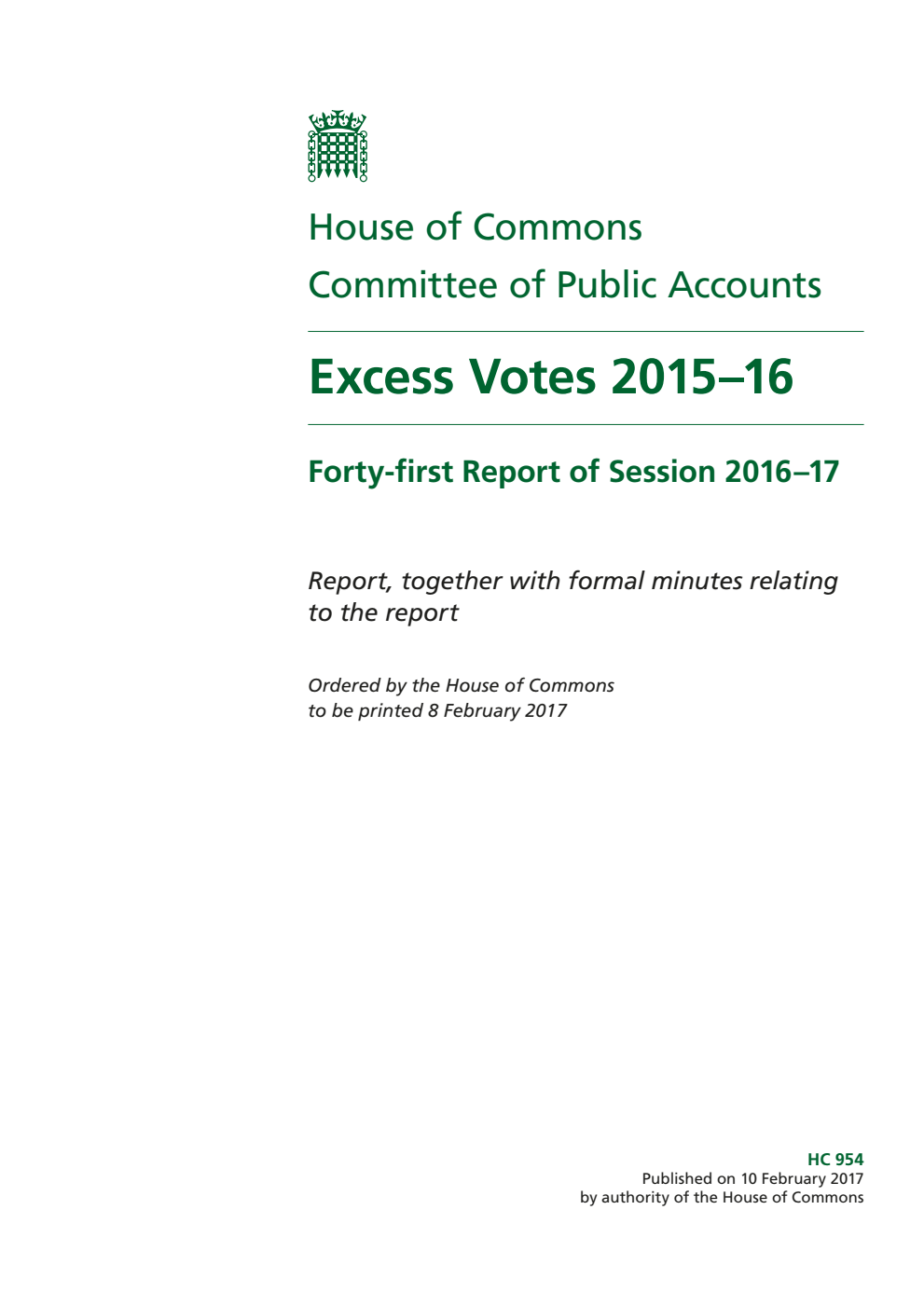 Public Accounts Committee 41st Report. Excess Votes 2015–16 Volume 1. Report