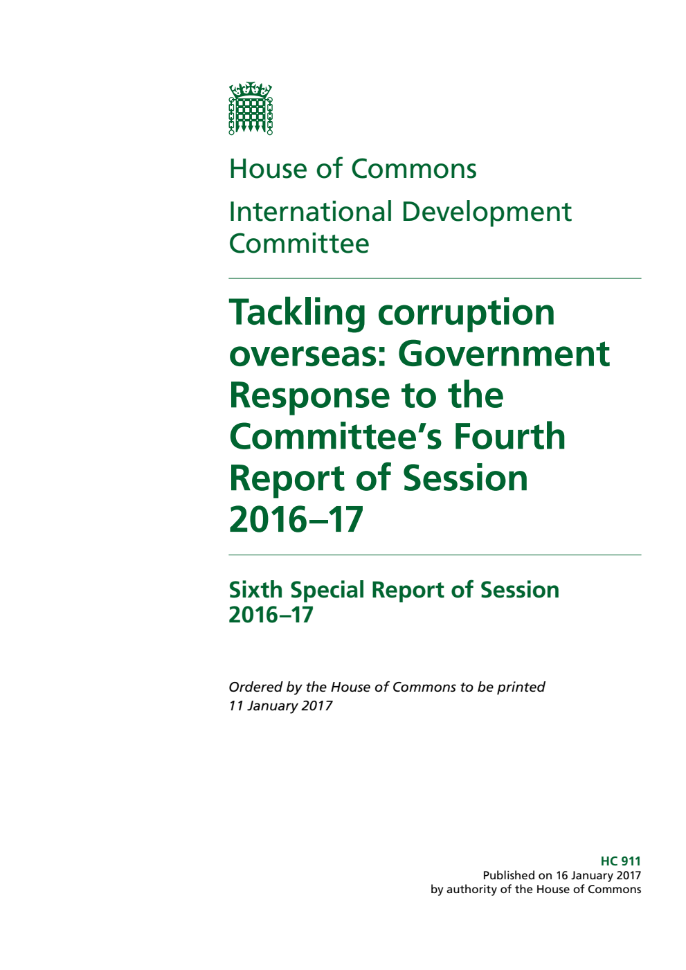 International Development Committee 6th Special Report. Tackling corruption overseas: Government Response to the Committee’s 4th Report of Session 2016–17