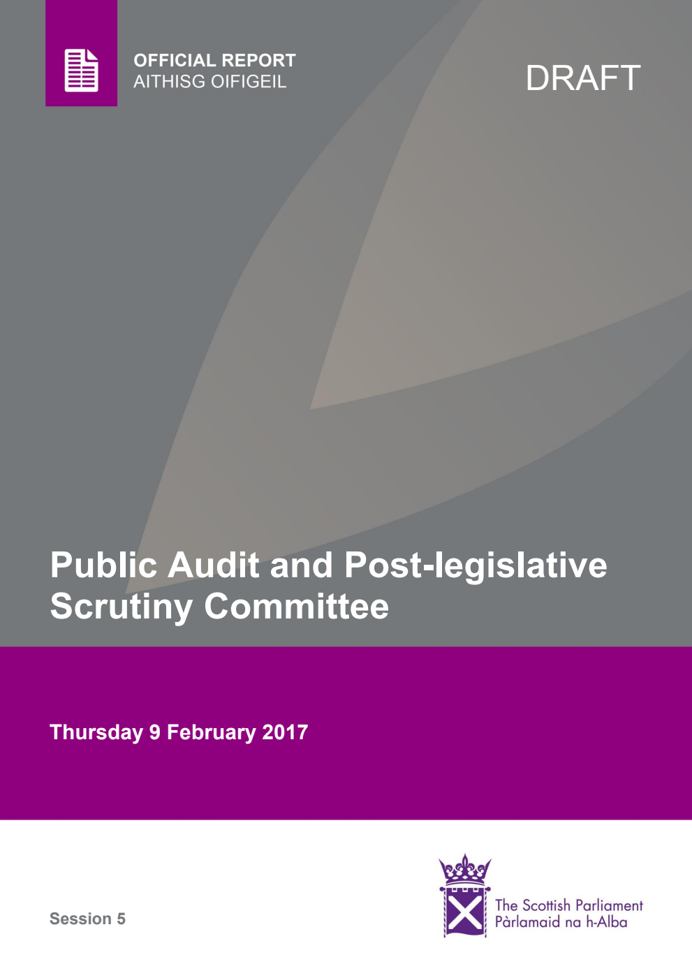 Public Audit and Post-legislative Scrutiny Committee 5th Meeting 2017, 9 February 2017 [Draft]