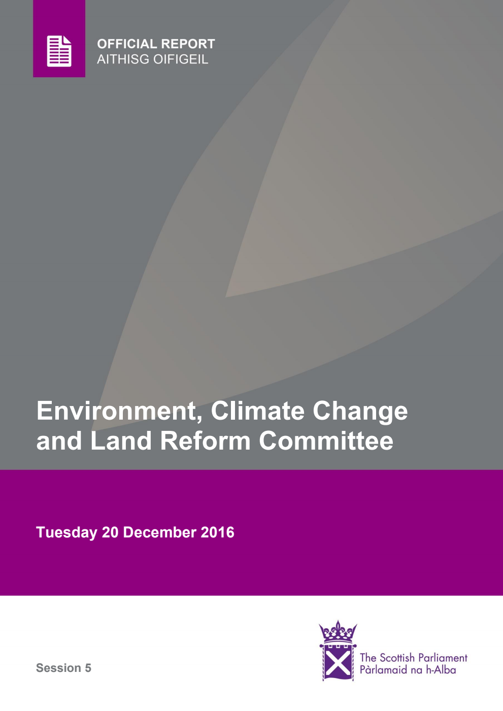 Environment, Climate Change and Land Reform Committee 16th Meeting 2016, 20 December 2016 [Final]
