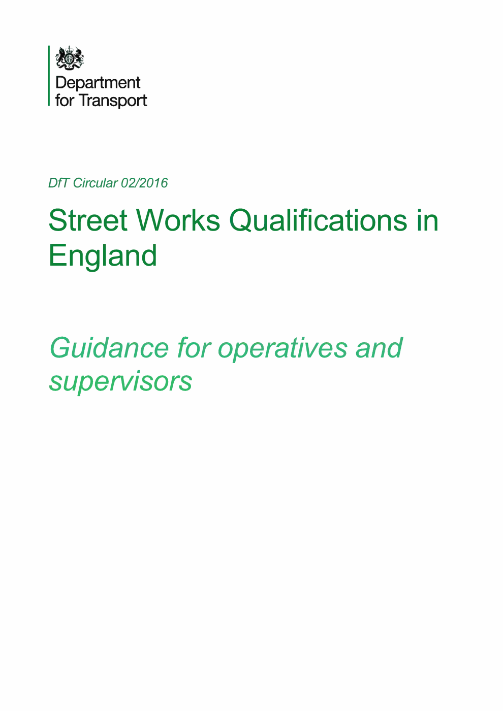 DfT circular - 02/2016 Street Works Qualifications in England. Guidance for Operatives ad Supervisors