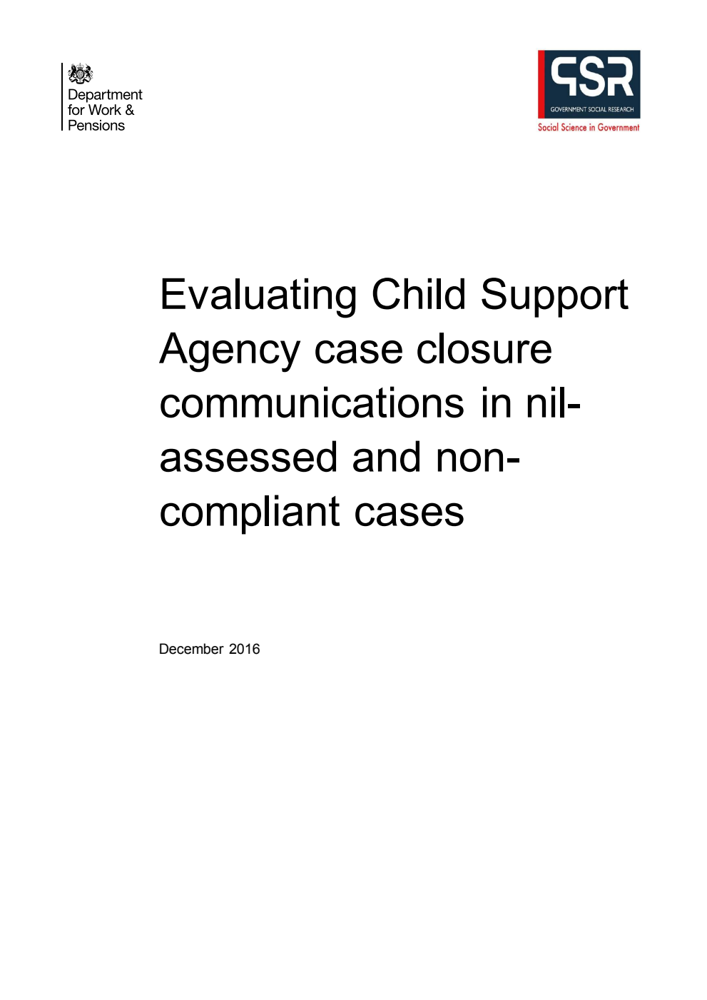 Ad hoc Research Report 39 Evaluating Child Support Agency case closure communications in nil-assessed and non-compliant cases