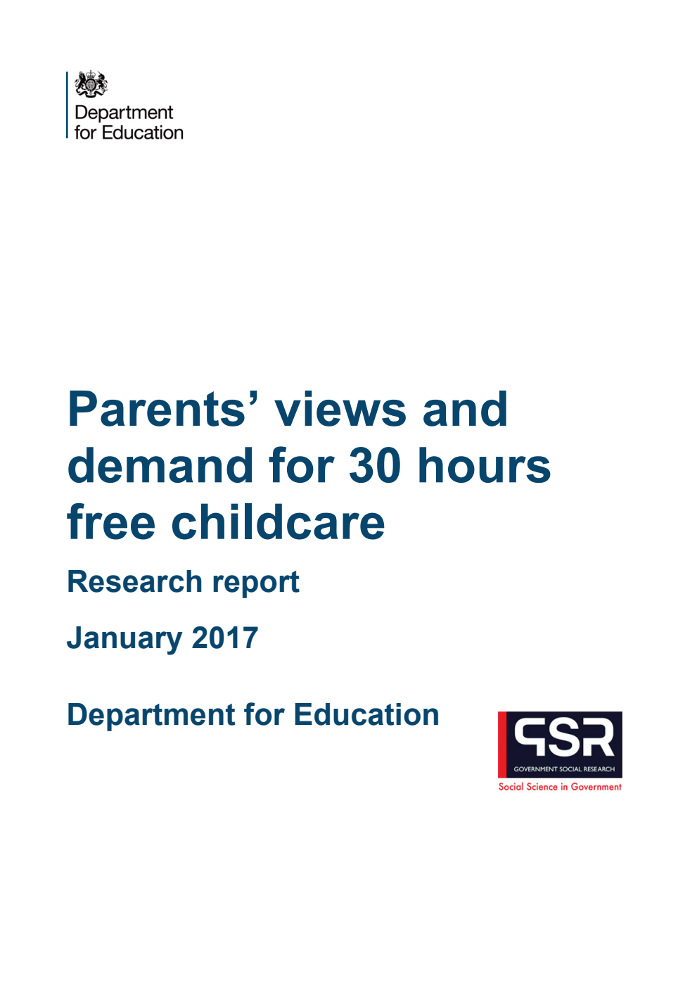 DFE RR611 Parents’ views and demand for 30 hours free childcare. Research report January 2017