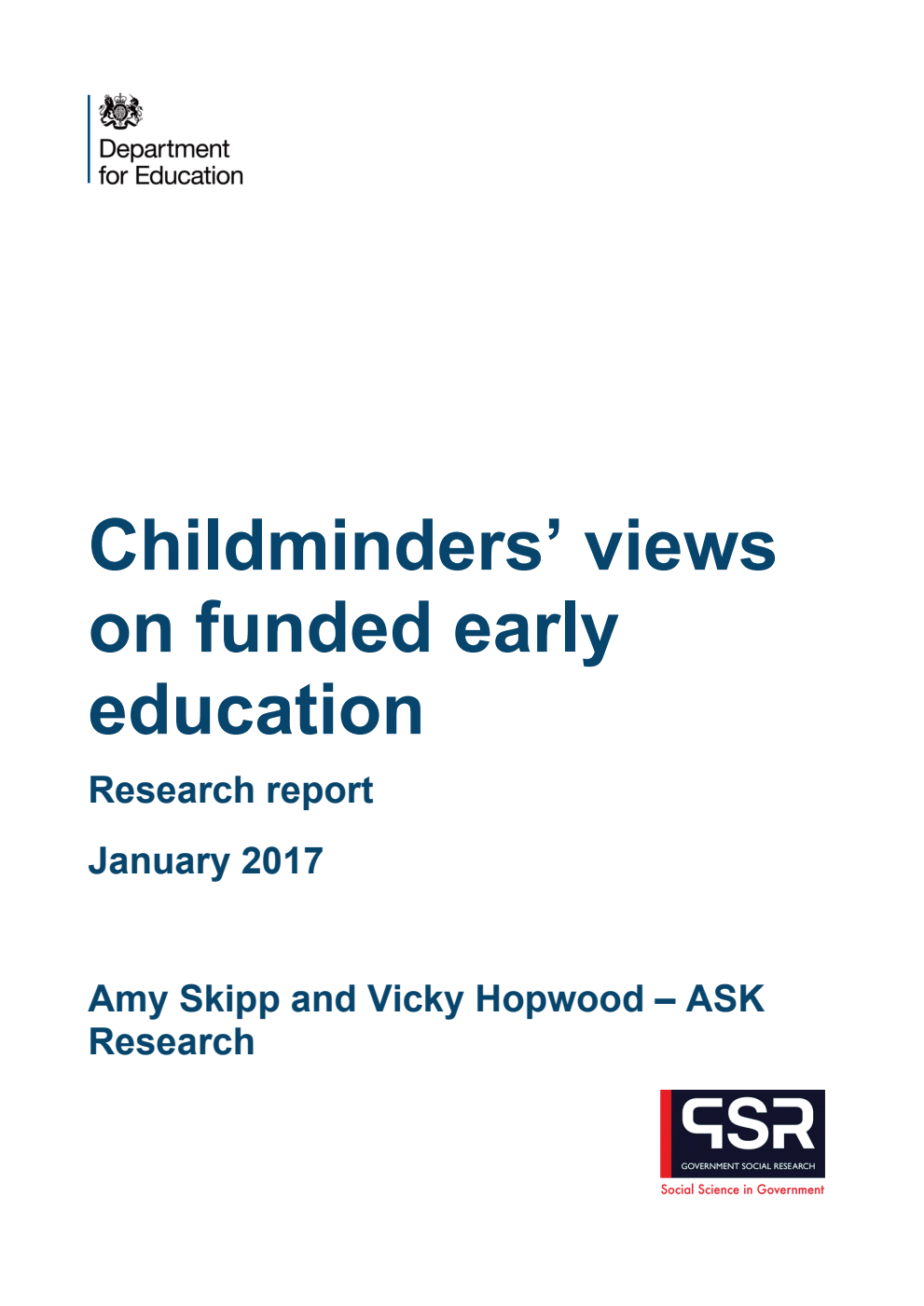DFE RR646 Childminders’ views on funded early education. Research report January 2017
