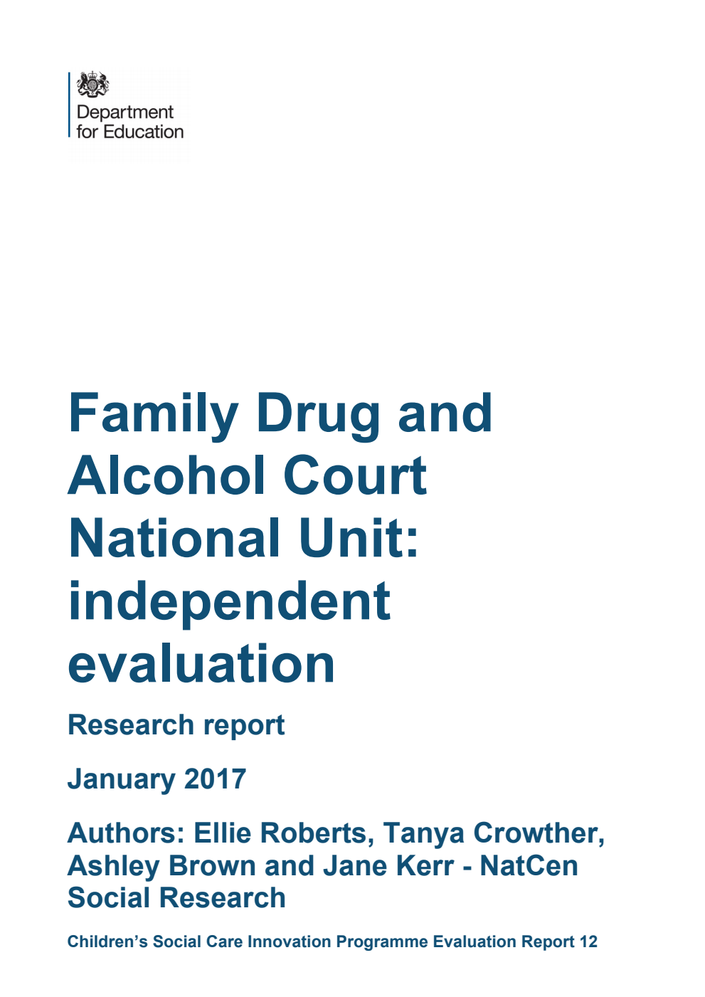 DFE RR538 Family Drug and Alcohol Court National Unit: independent evaluation : Research report January 2017