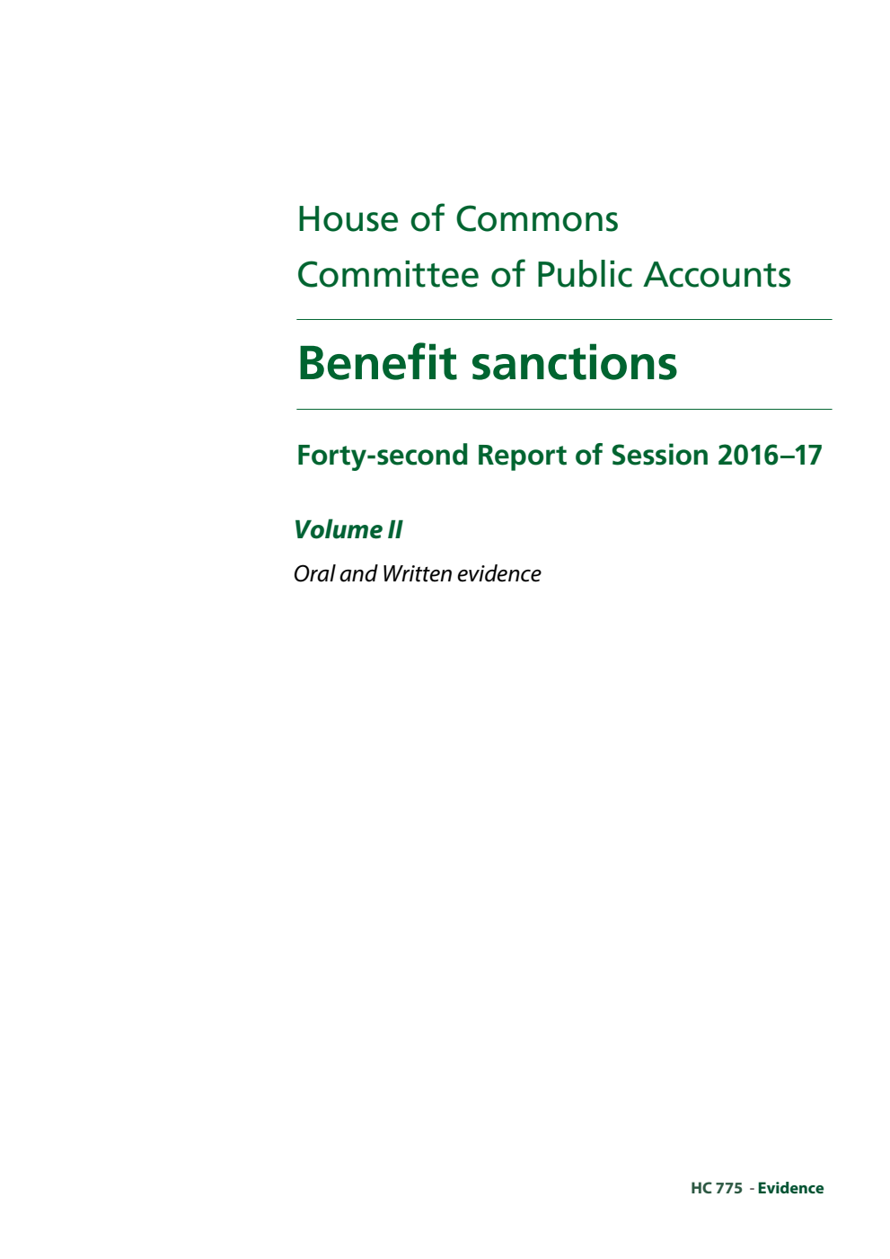 Public Accounts Committee 42nd Report. Benefit sanctions Volume 2. Oral and written evidence