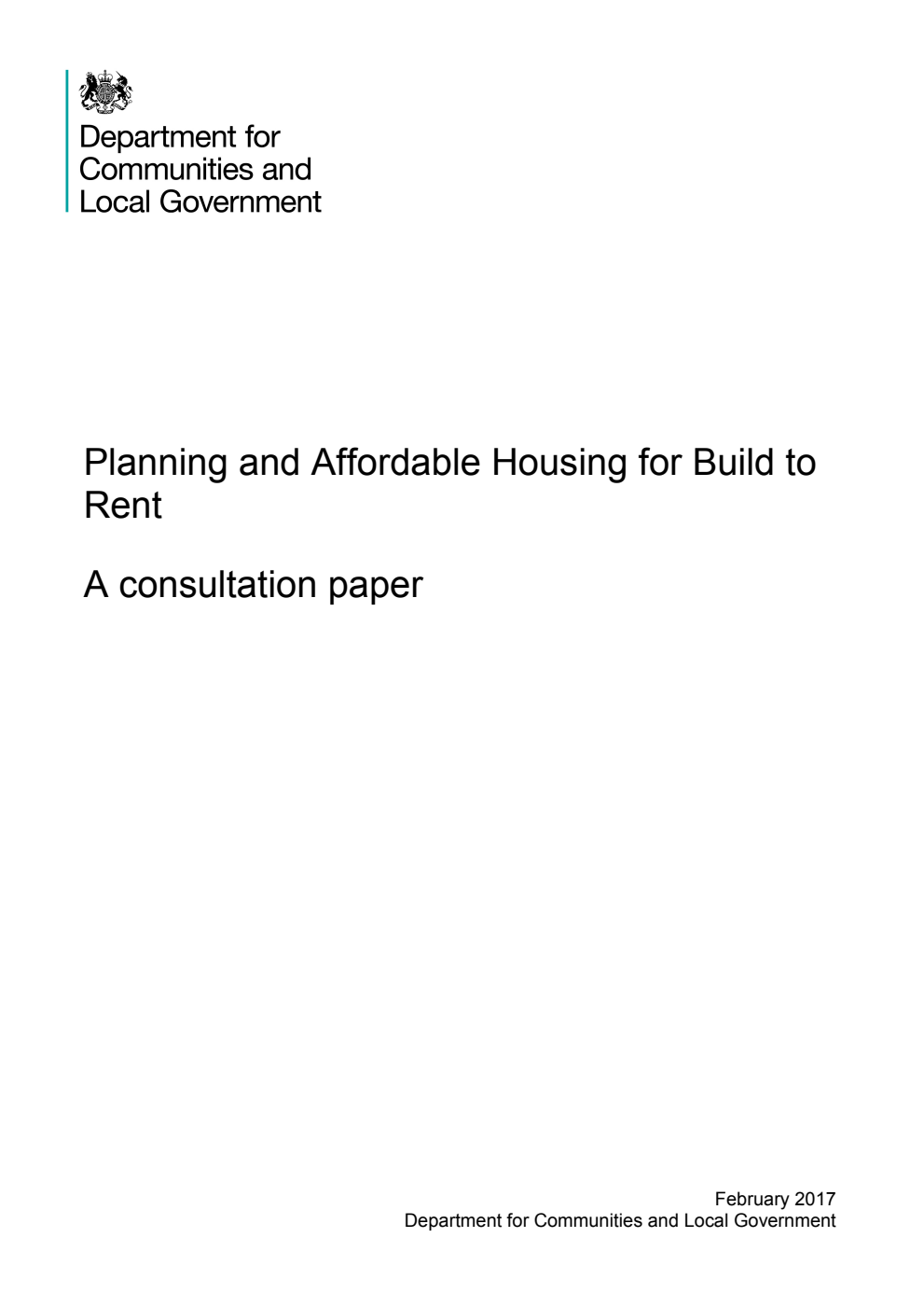 Planning and Affordable Housing for Build to Rent : A consultation paper February 2017