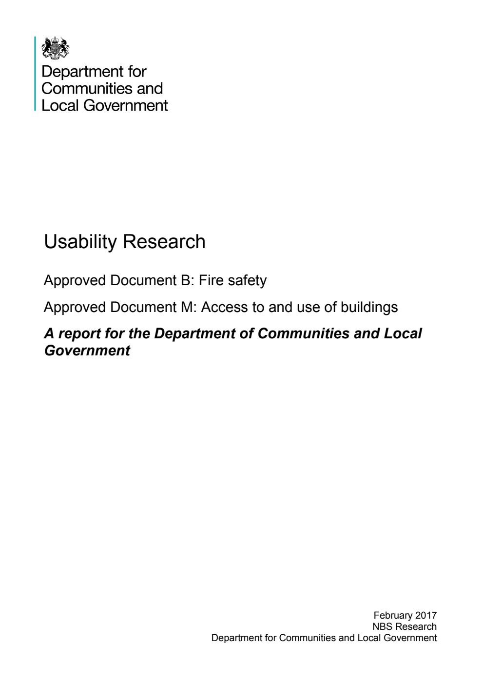 Usability Research - Approved Document B: Fire safety - Approved Document M: Access to and use of buildings - A report for the Department of Communities and Local Government February 2017