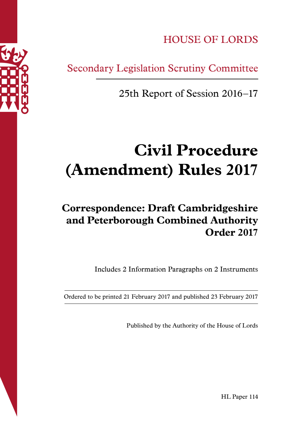 Secondary Legislation Scrutiny Committee 25th Report of Session 2016-17. Civil Procedure (Amendment) Rules 2017. Correspondence: Draft Cambridgeshire and Peterborough Combined Authority Order 2017
