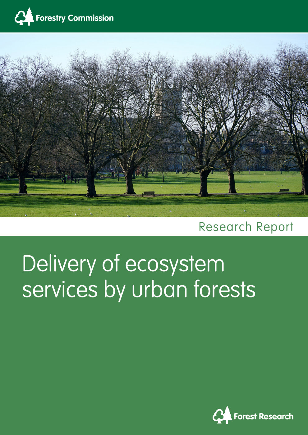 Forestry Commission Research Report. Delivery of ecosystem services by urban forests
