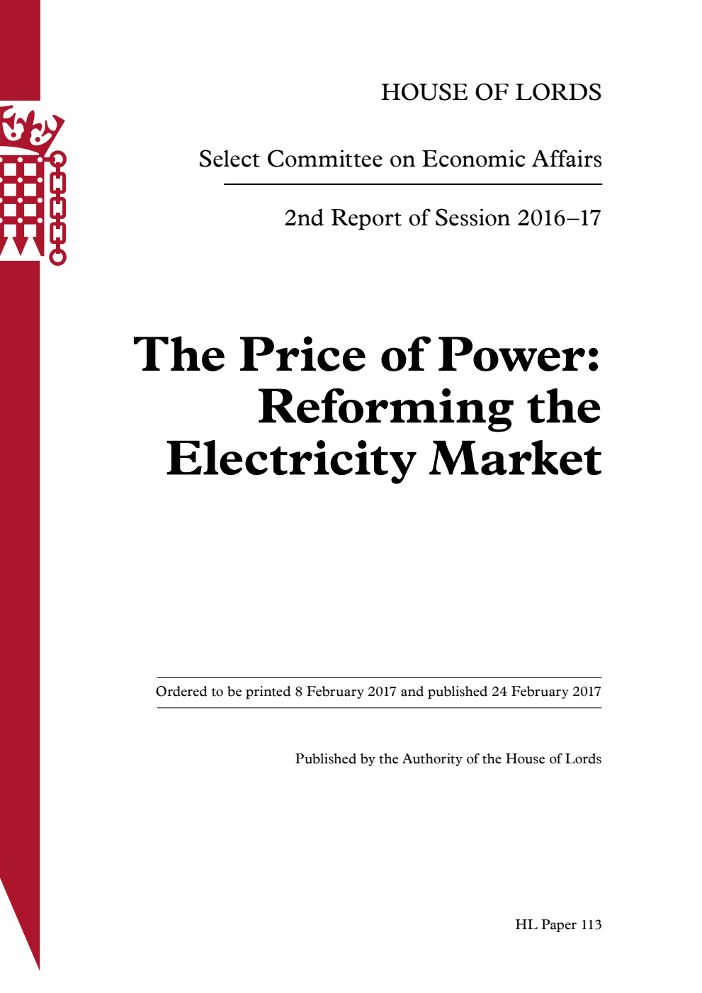 Economic Affairs Committee 2nd Report. The Price of Power: Reforming the Electricity Market Volume 1. Report