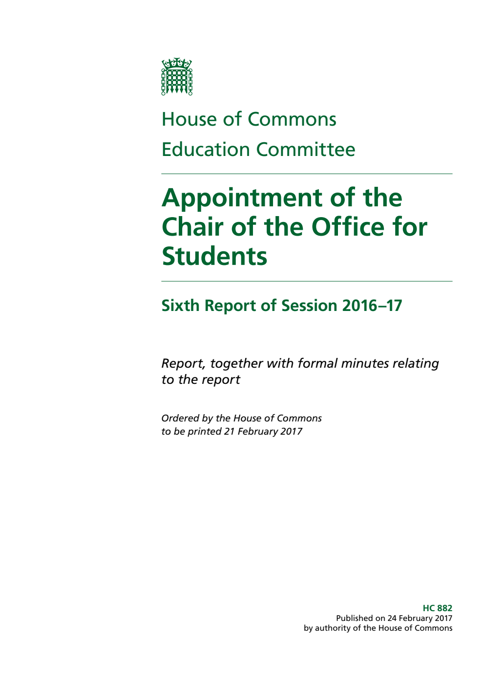 Education Committee 6th Report. Appointment of the Chair of the Office for Students Volume 1. Report