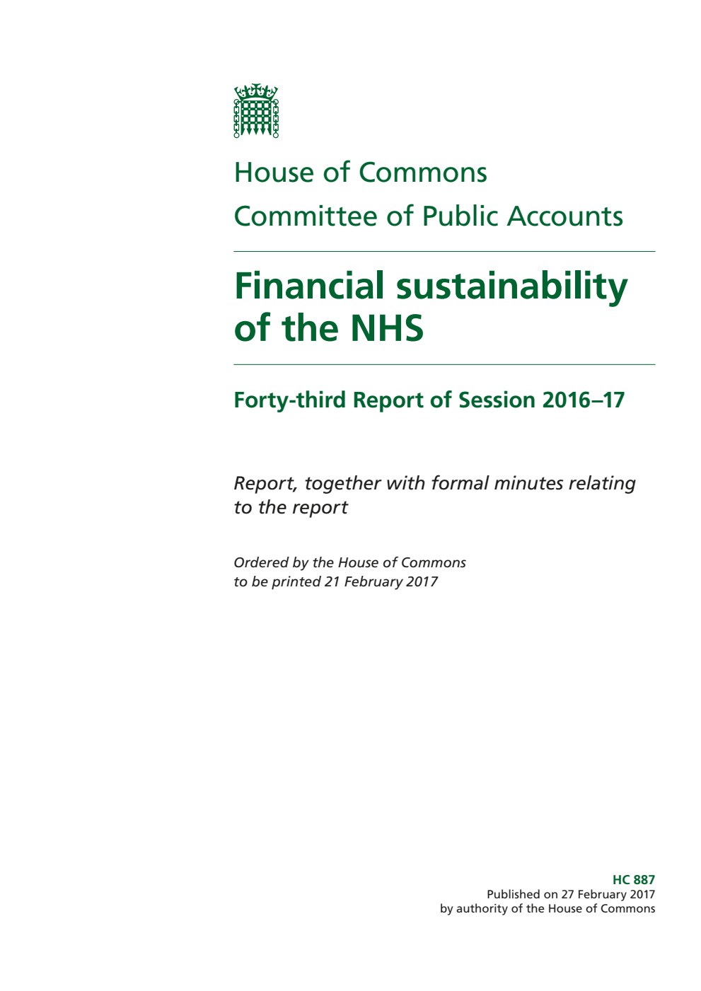 Public Accounts Committee 43rd Report. Financial sustainability of the NHS Volume 1. Report