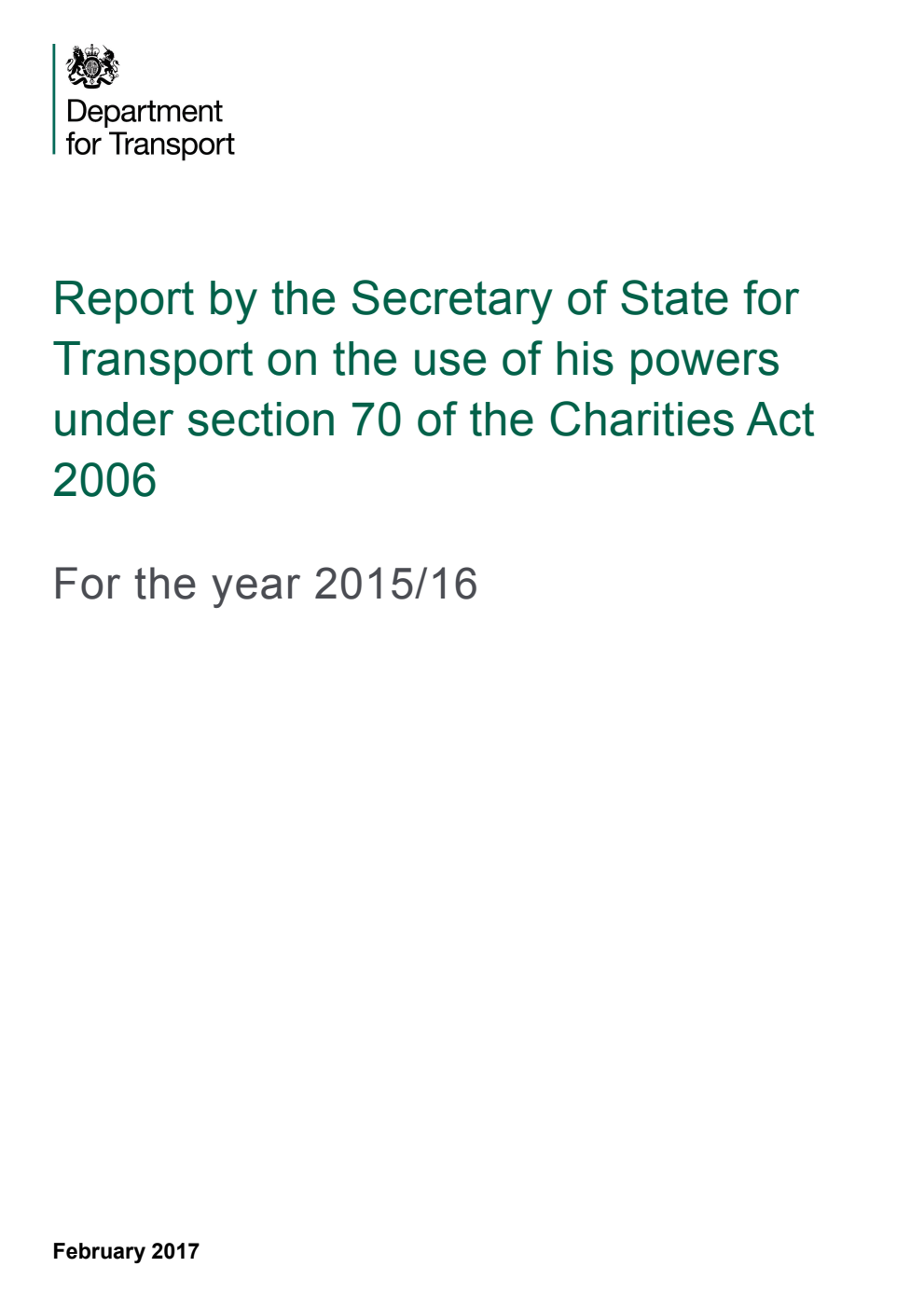 Report by the Secretary of State for Transport on the use of his powers under section 70 of the Charities Act 2006. For the year 2015/16