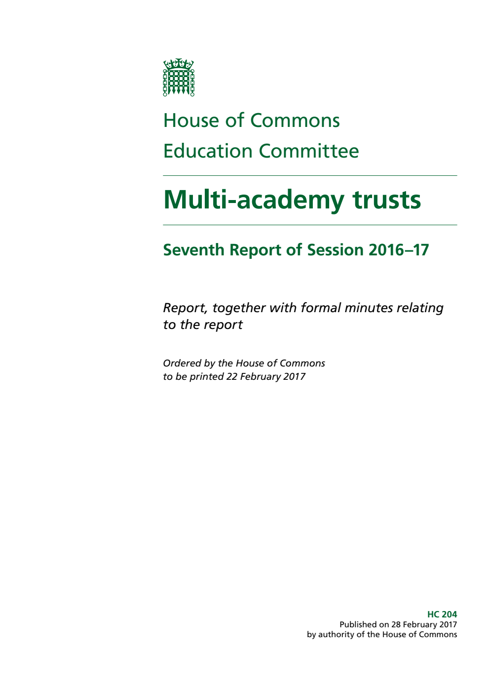Education Committee 7th Report. Multi-academy trusts Volume 1. Report