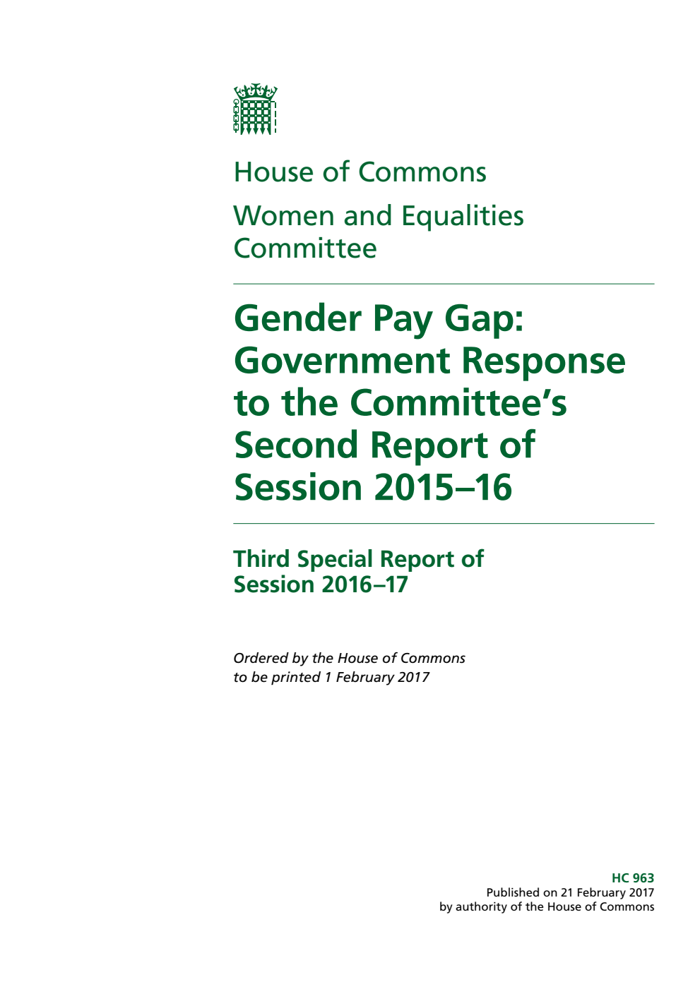 Women and Equalities Committee 3rd Special Report. Gender Pay Gap: Government Response to the Committee’s 2nd Report of Session 2015–16