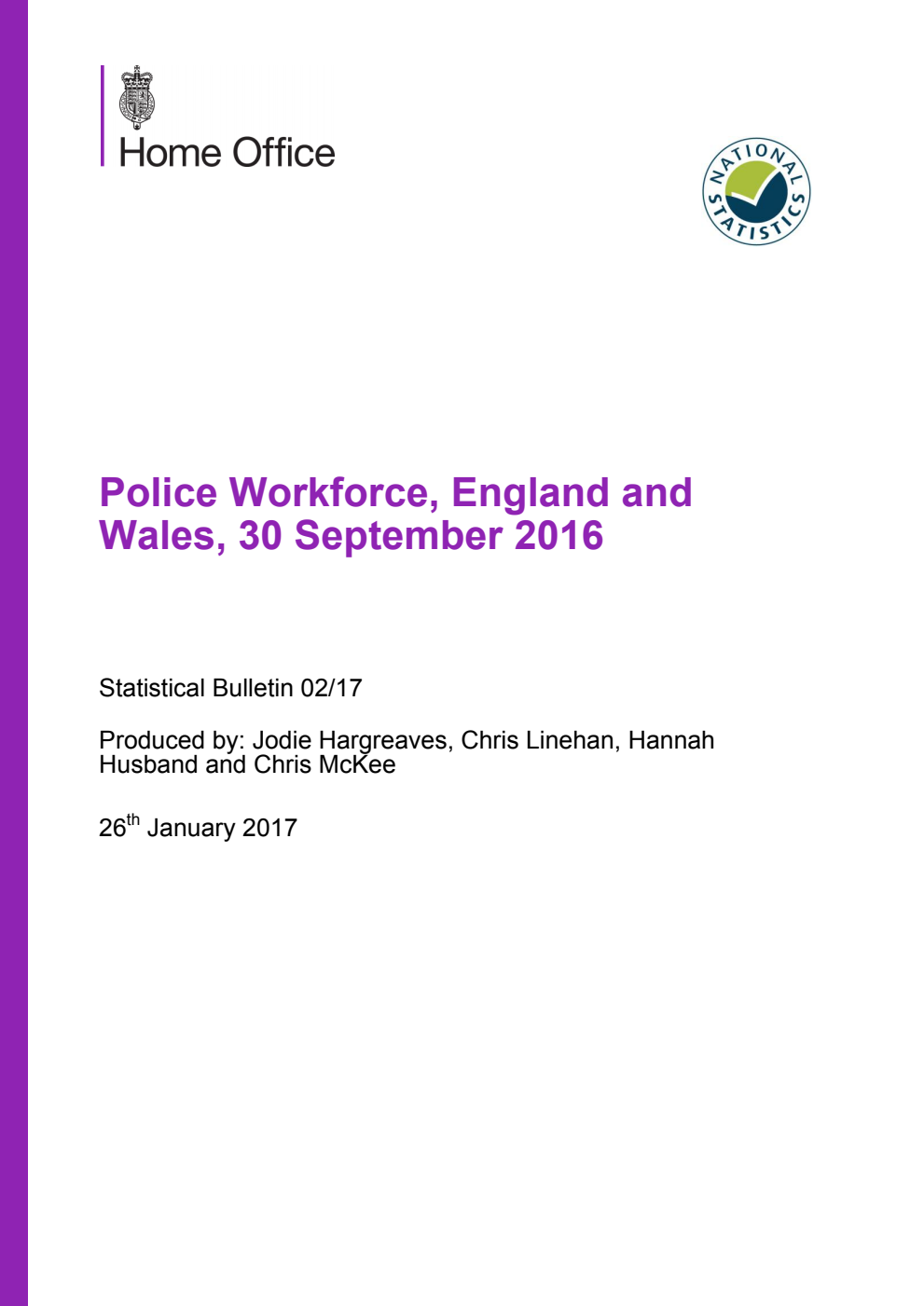 Home Office Statistical Bulletin 02/17 Police Workforce, England and Wales, 30 September 2016
