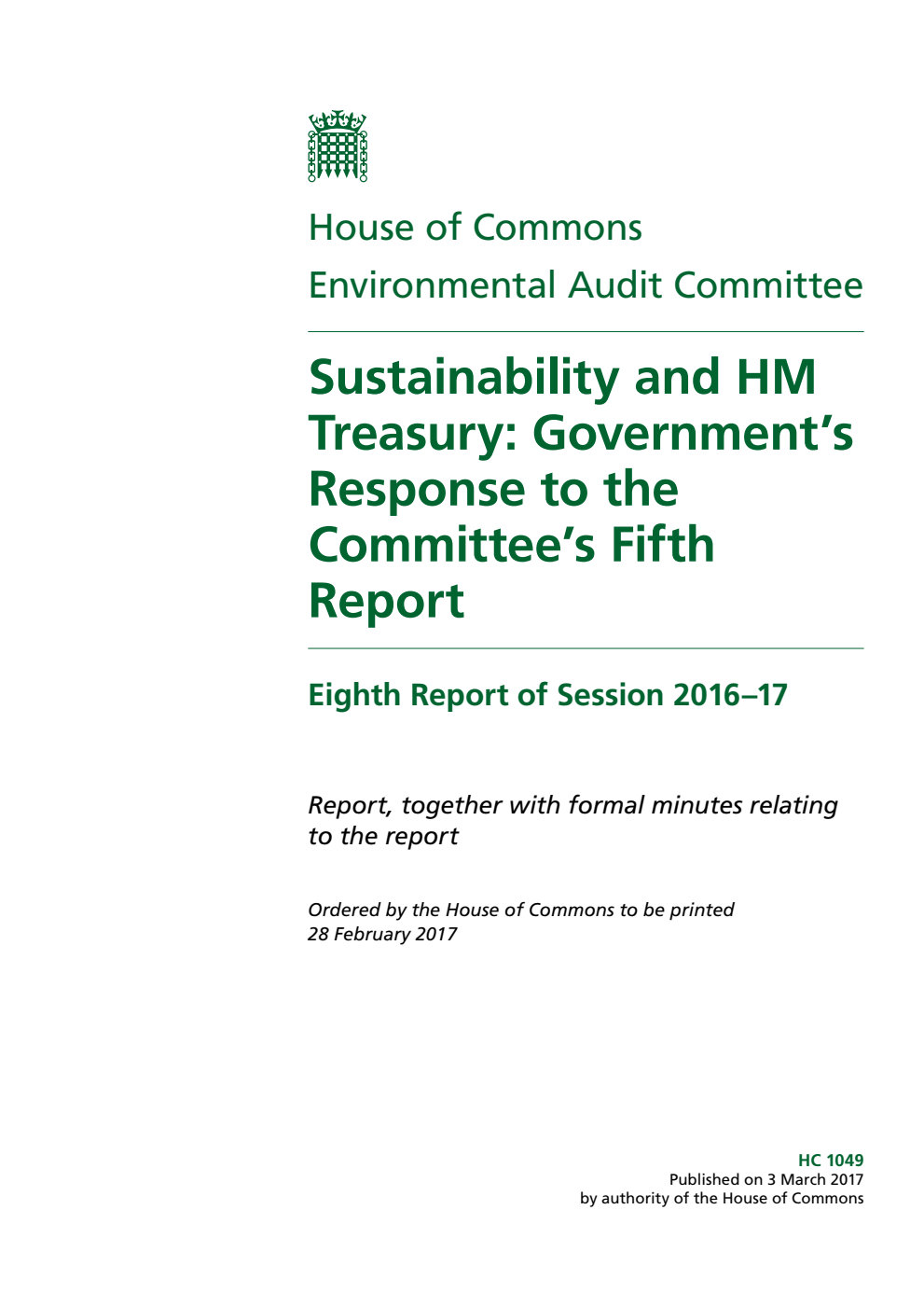 Environmental Audit Committee 8th Report. Sustainability and HM Treasury: Government’s Response to the Committee’s Fifth Report