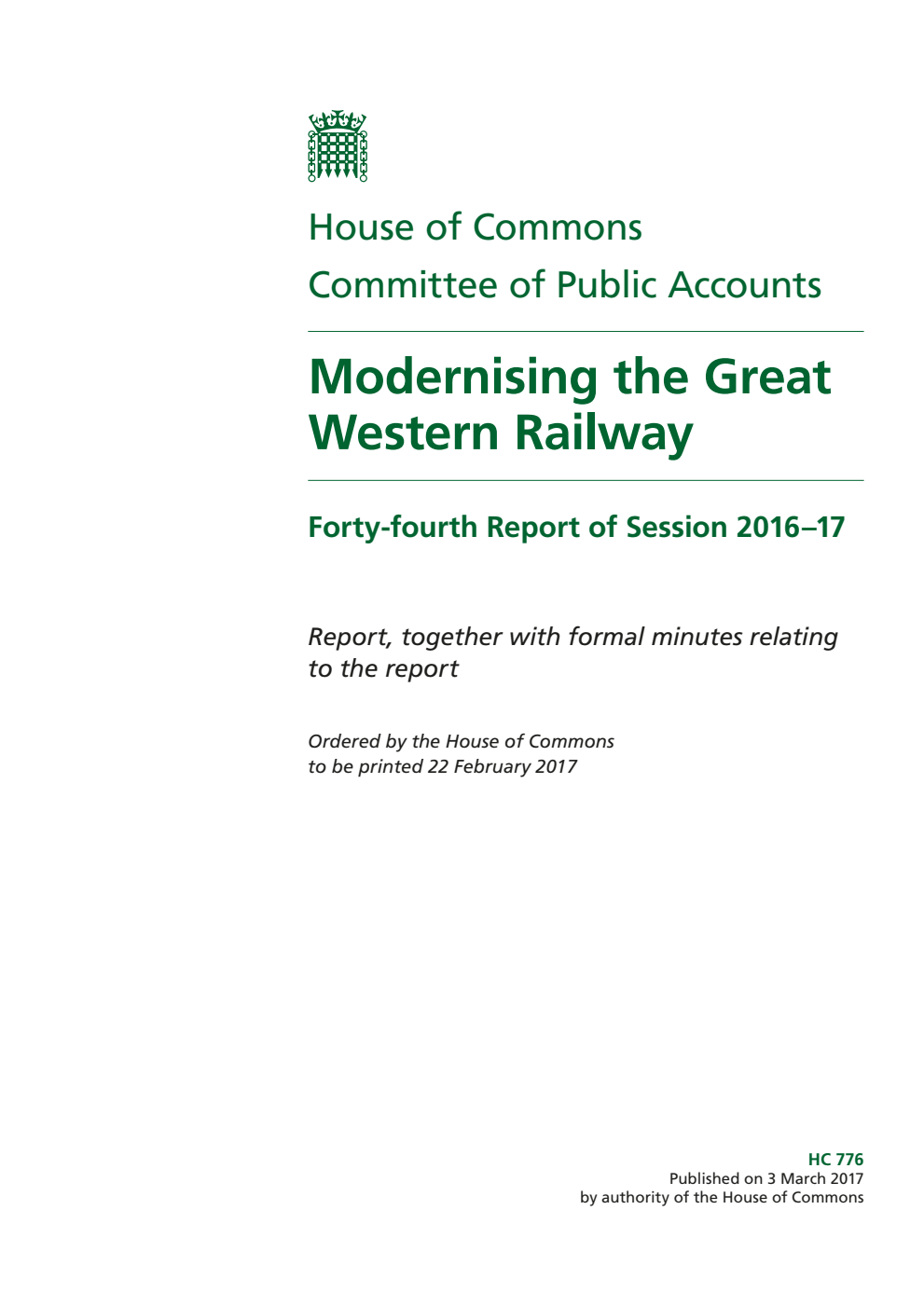 Public Accounts Committee 44th Report. Modernising the Great Western Railway Volume 1. Report