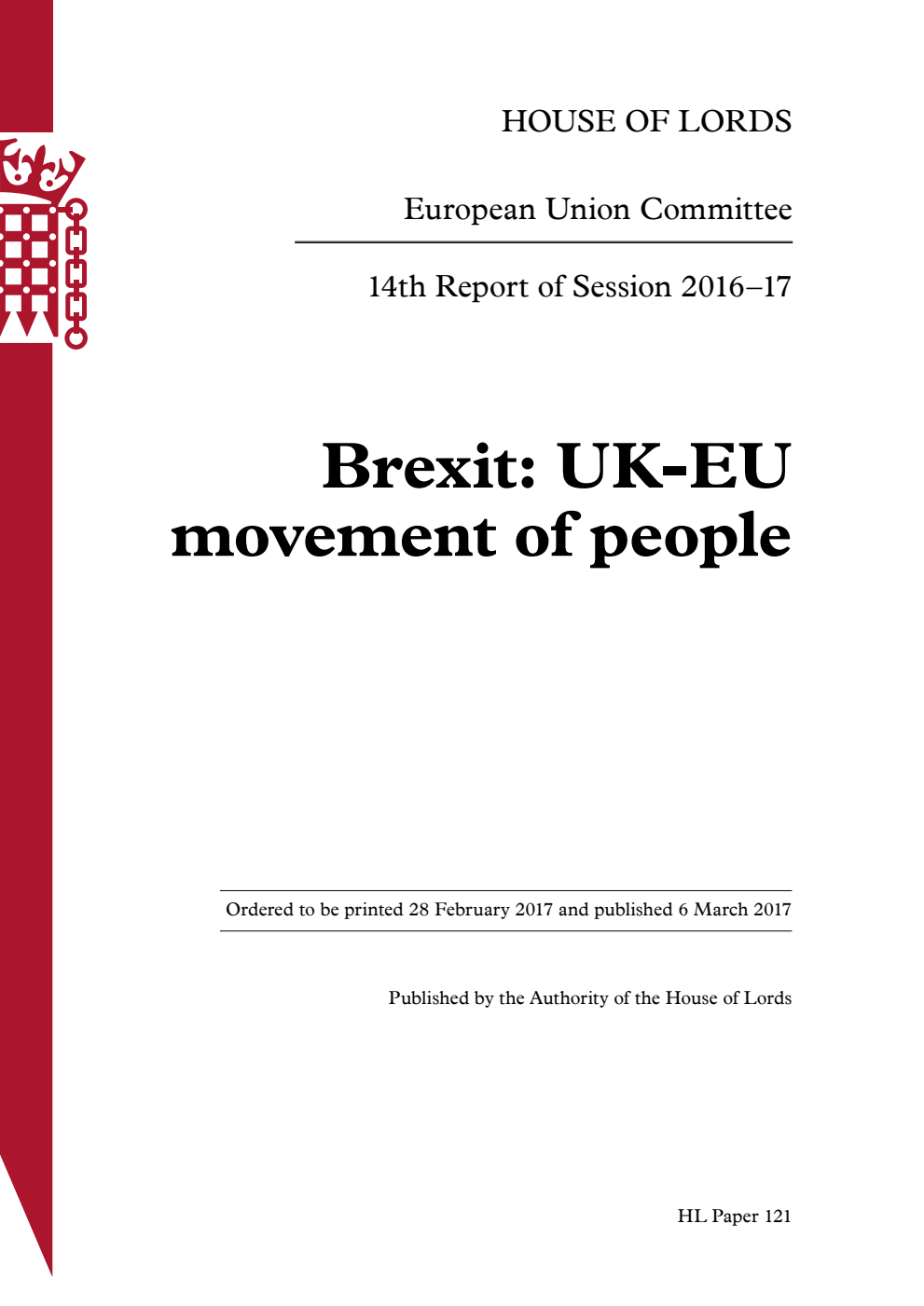 European Union Committee 14th Report. Brexit: UK-EU movement of people Volume 1. Report