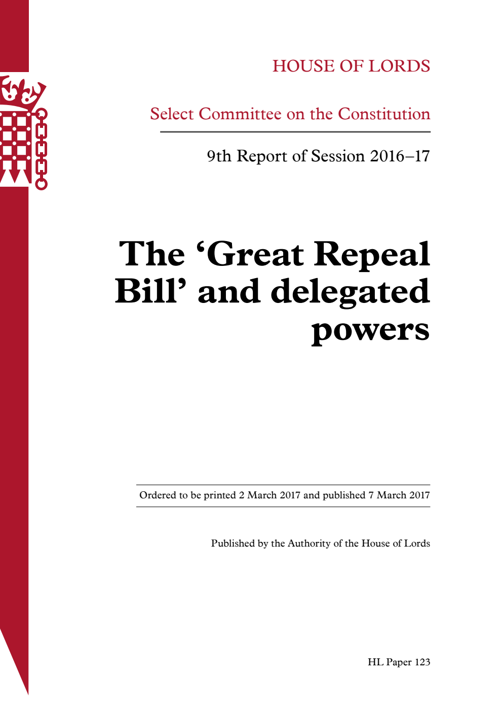 Constitution Committee 9th Report. The ‘Great Repeal Bill’ and delegated powers