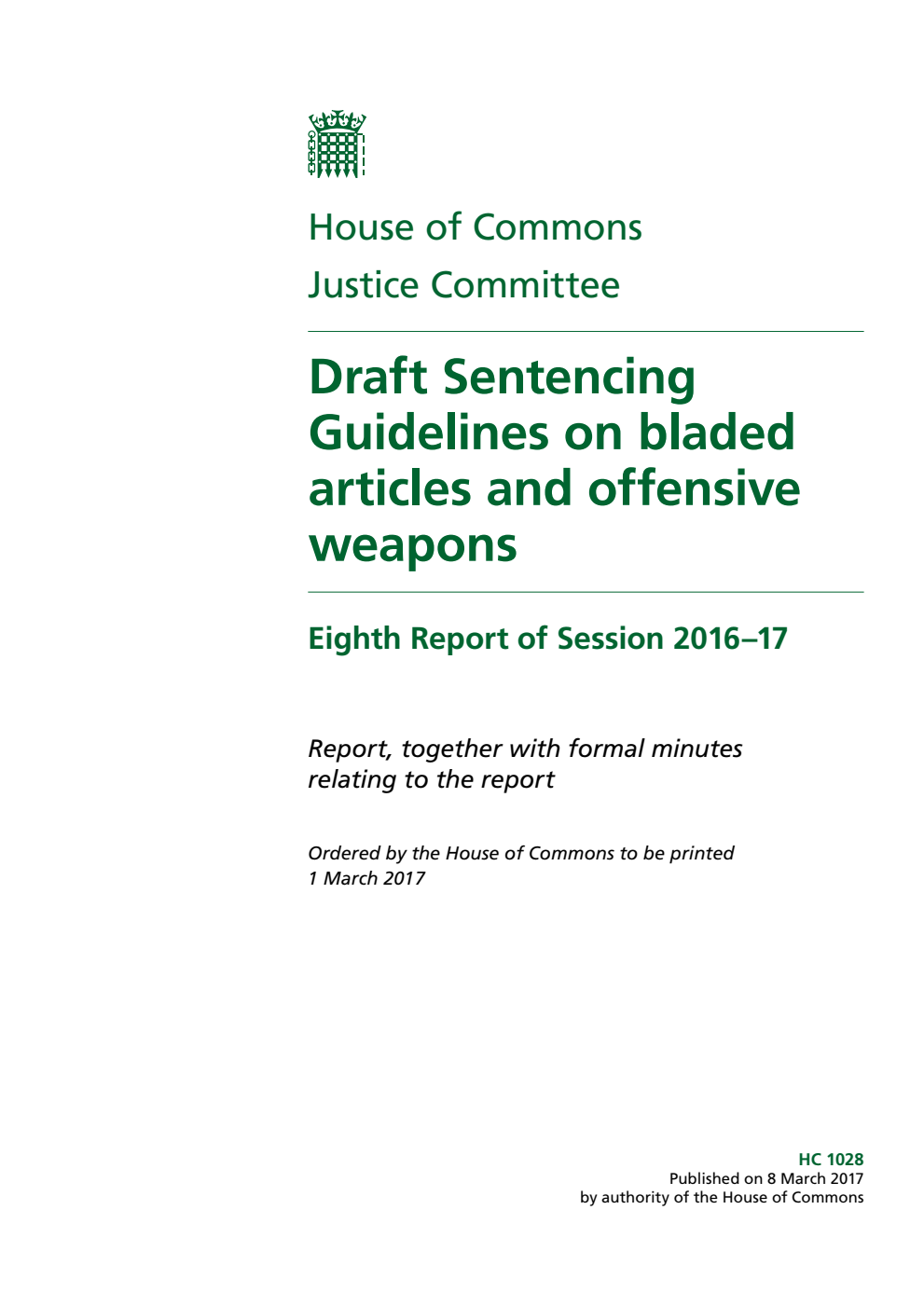 Justice Committee 8th Report. Draft Sentencing Guidelines on bladed articles and offensive weapons