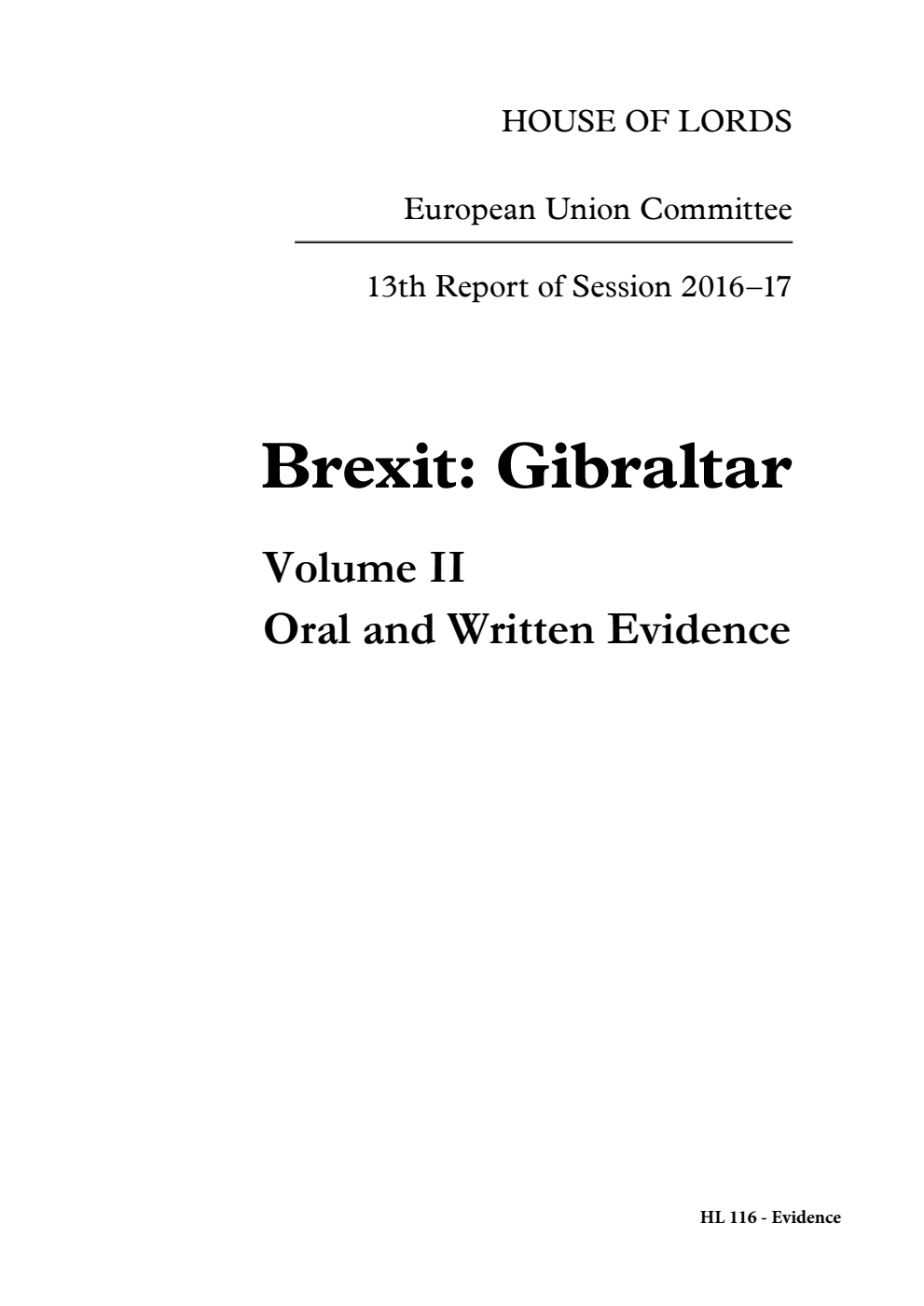 European Union Committee 13th Report. Brexit: Gibraltar Volume 2. Oral and written evidence