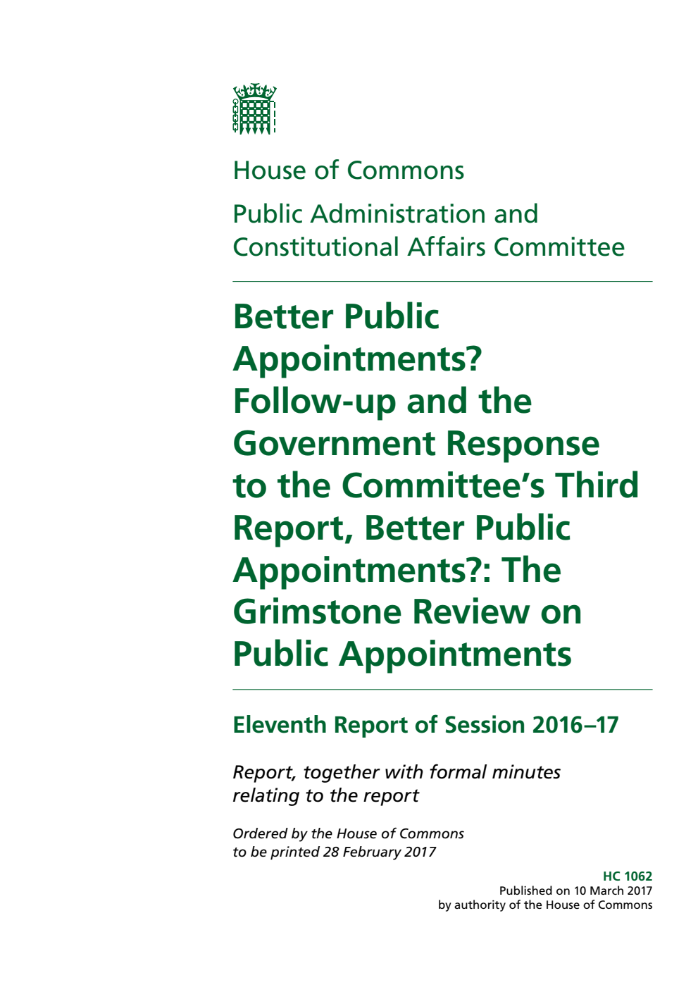 Public Administration and Constitutional Affairs Committee 11th Report. Better Public Appointments? Follow-up and the Government Response to the Committee’s Third Report, Better Public Appointments?: The Grimstone Review on Public Appointments