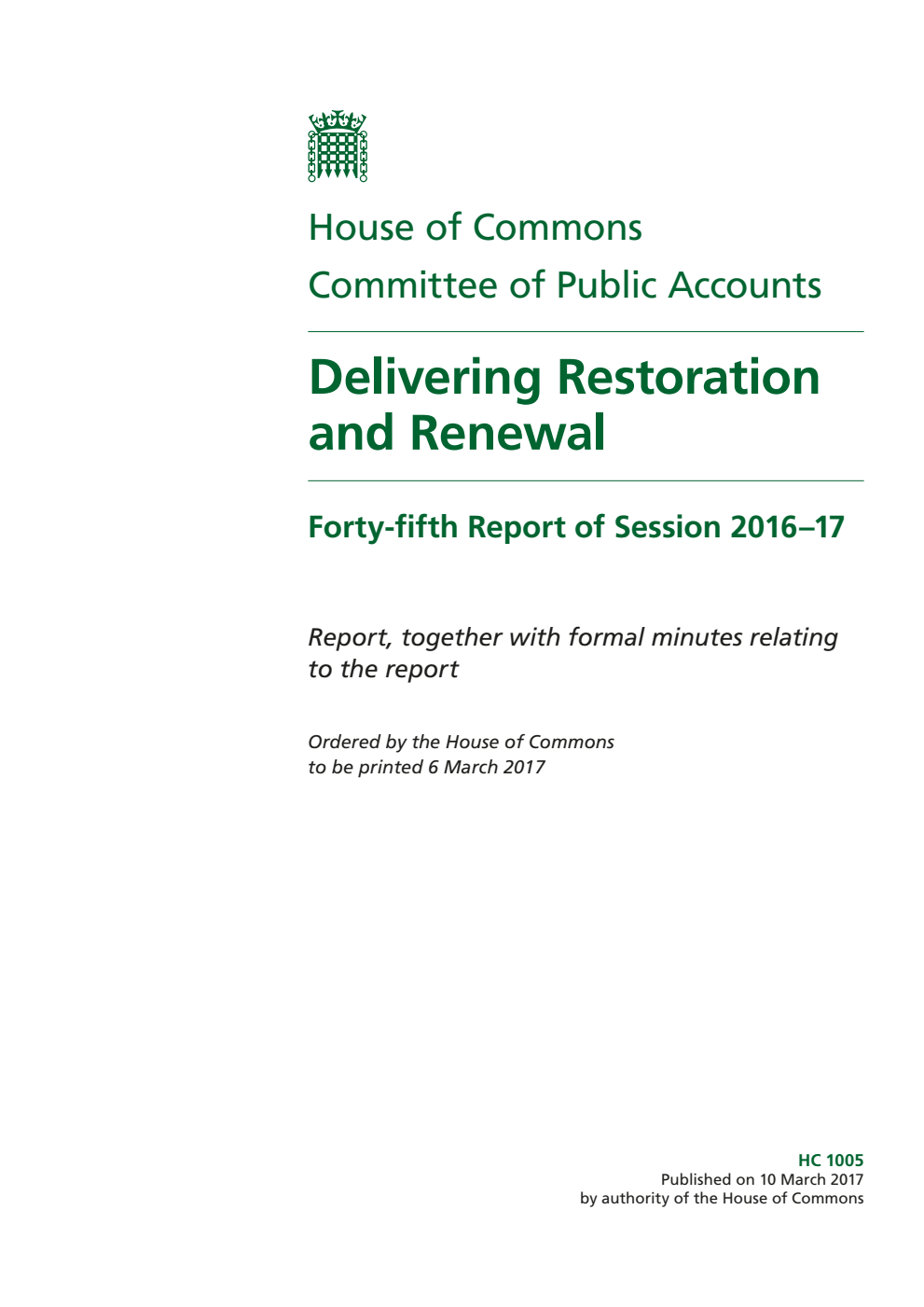 Public Accounts Committee 45th Report. Delivering Restoration and Renewal Volume 1. Report