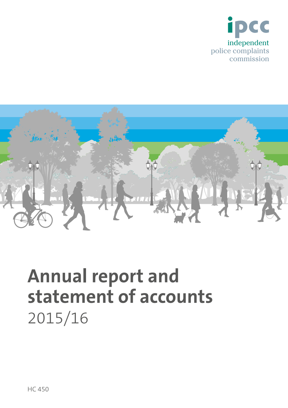 Independent Police Complaints Commission Annual report and statement of accounts 2015/16