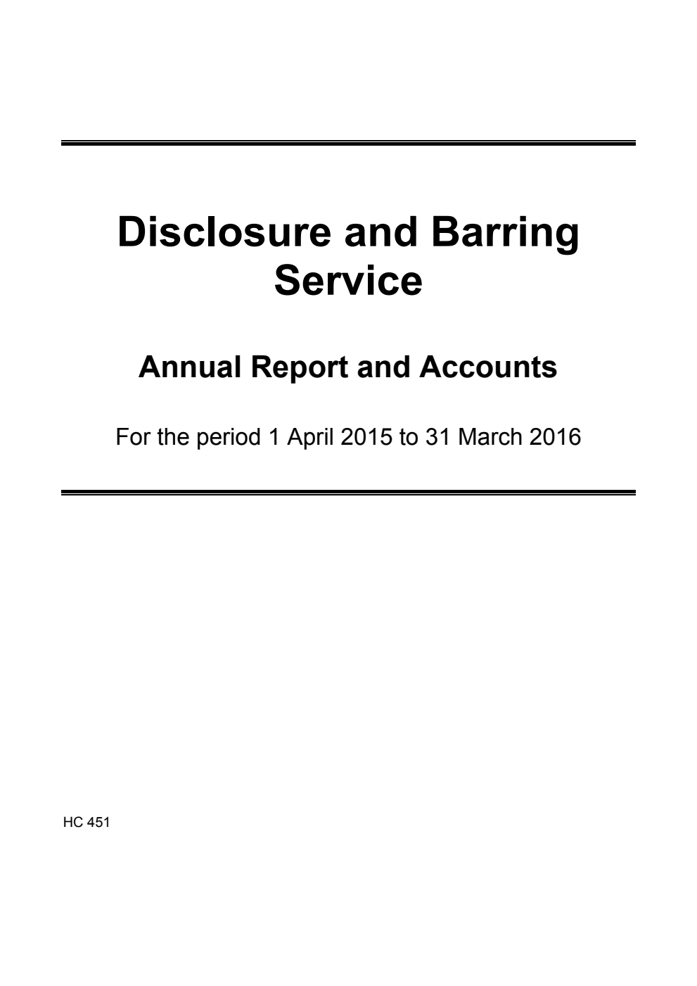 Disclosure and Barring Service Annual Report and Accounts for the period 1 April 2015 to 31 March 2016