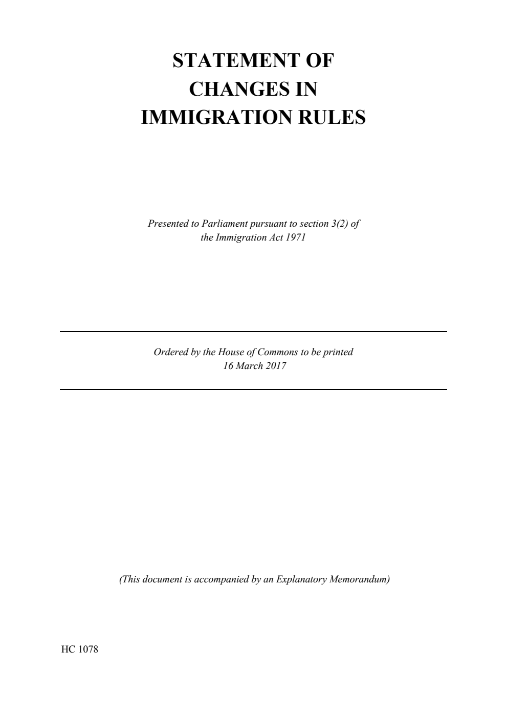 Statement of Changes in Immigration Rules - and Explanatory Memorandum, The changes take effect from 6 April 2017 or as specified